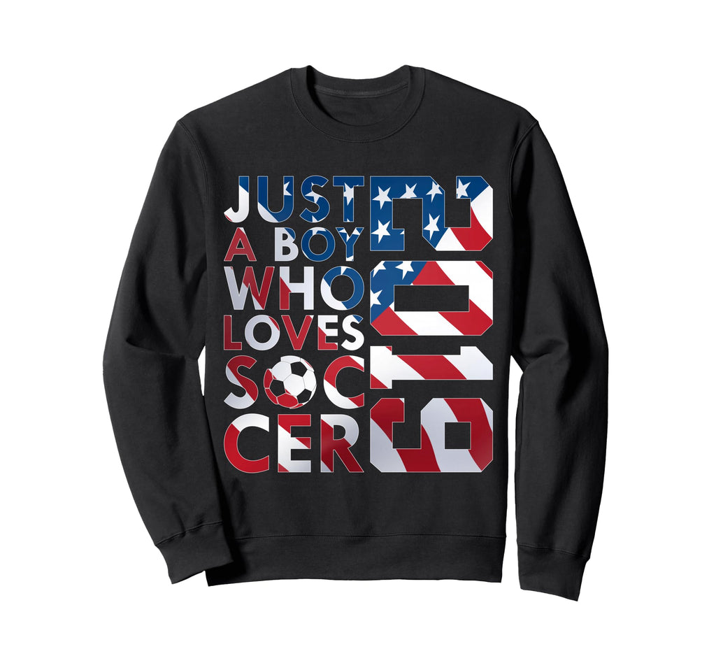 2019 Just Who Loves Soccer 7Th Sweatshirt - Graphic Print Men Women - T-Shirt, Sweatshirt, Hoodie