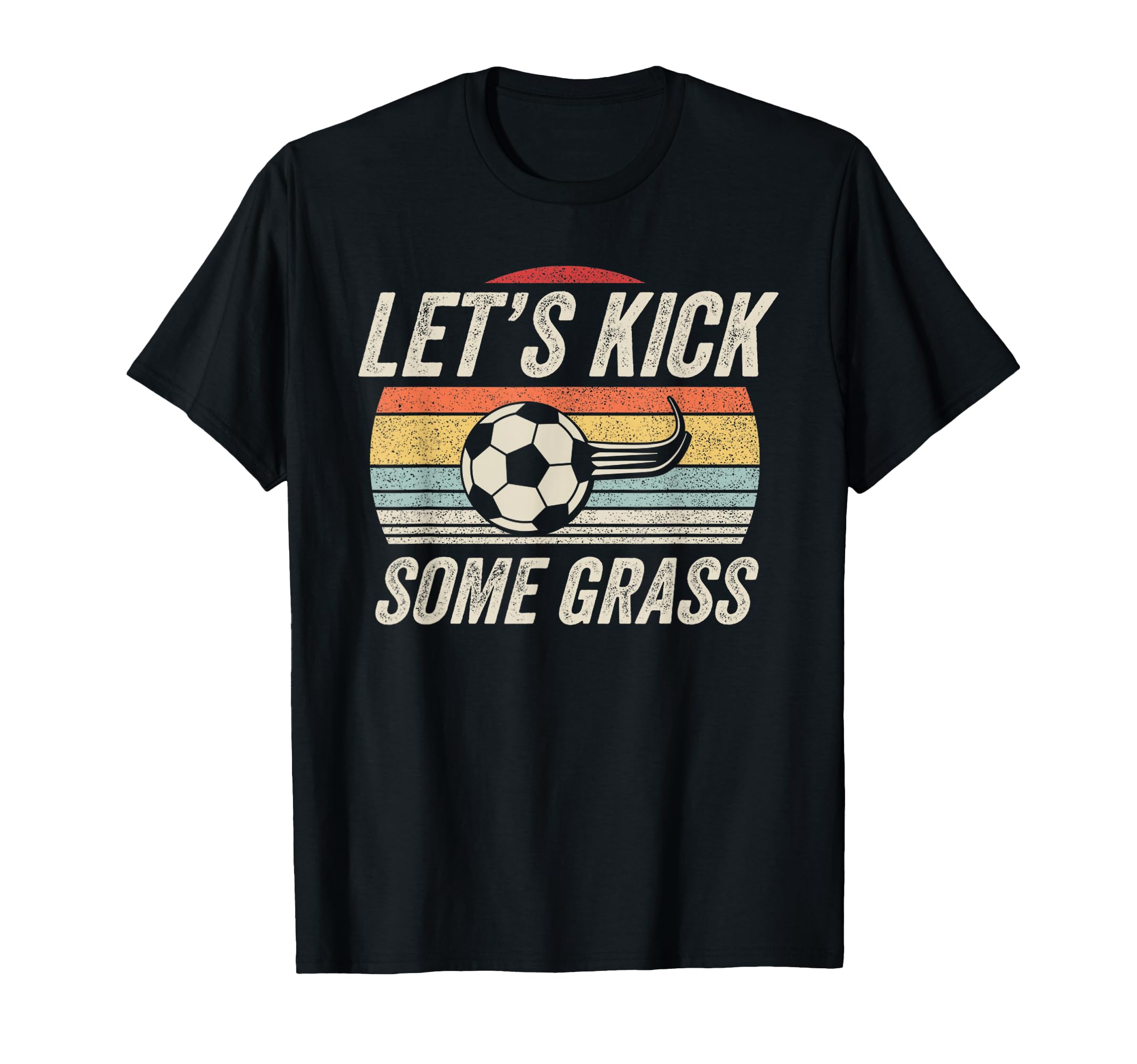 Funny Soccer Lets Kick Some Grass T-Shirt - Custom Art Print for Adults - T-Shirt, Sweatshirt, Hoodie