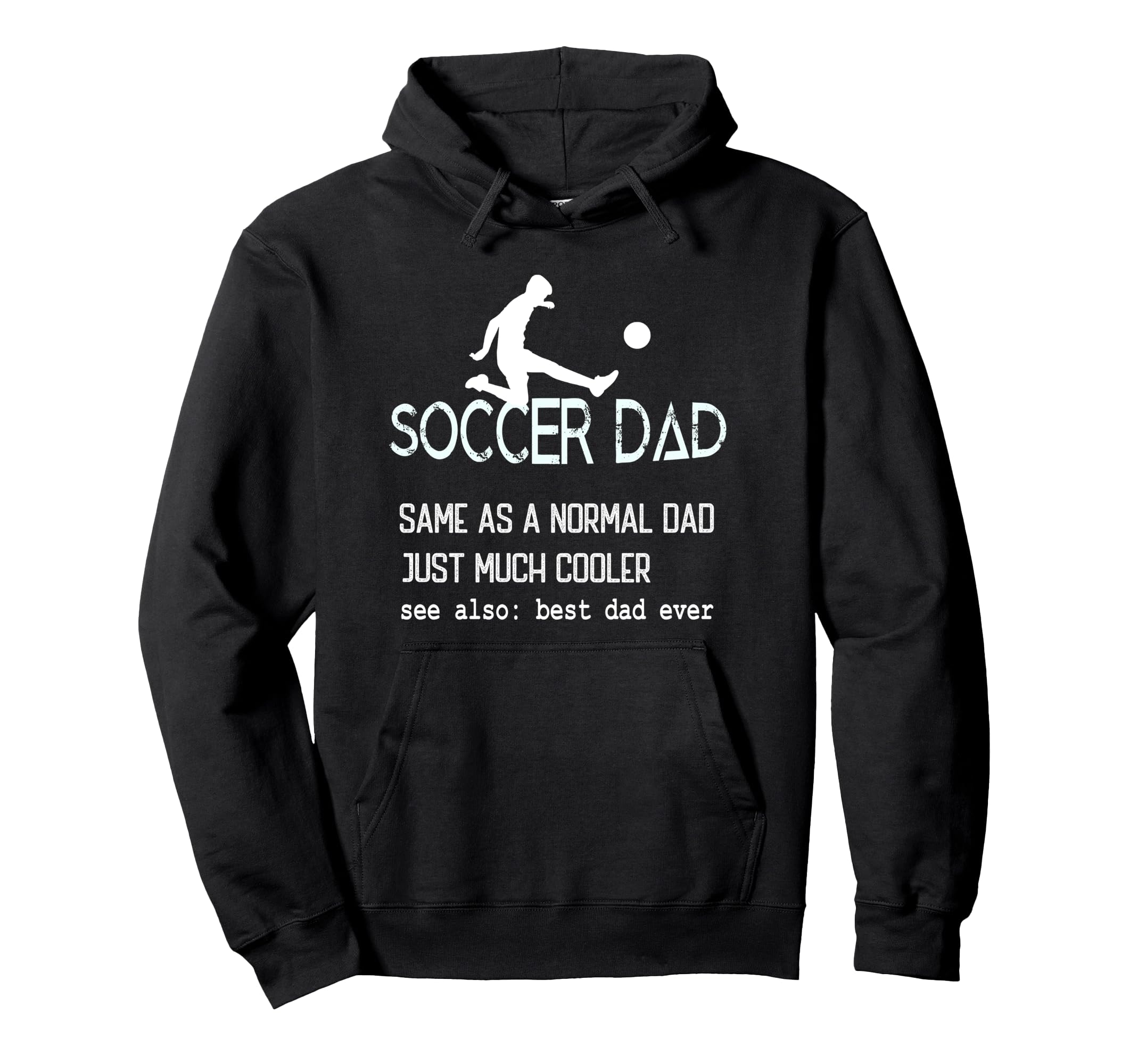 Funny Soccer Dad Definition Mens Hoodie - Casual Everyday Wear Unisex - T-Shirt, Sweatshirt, Hoodie