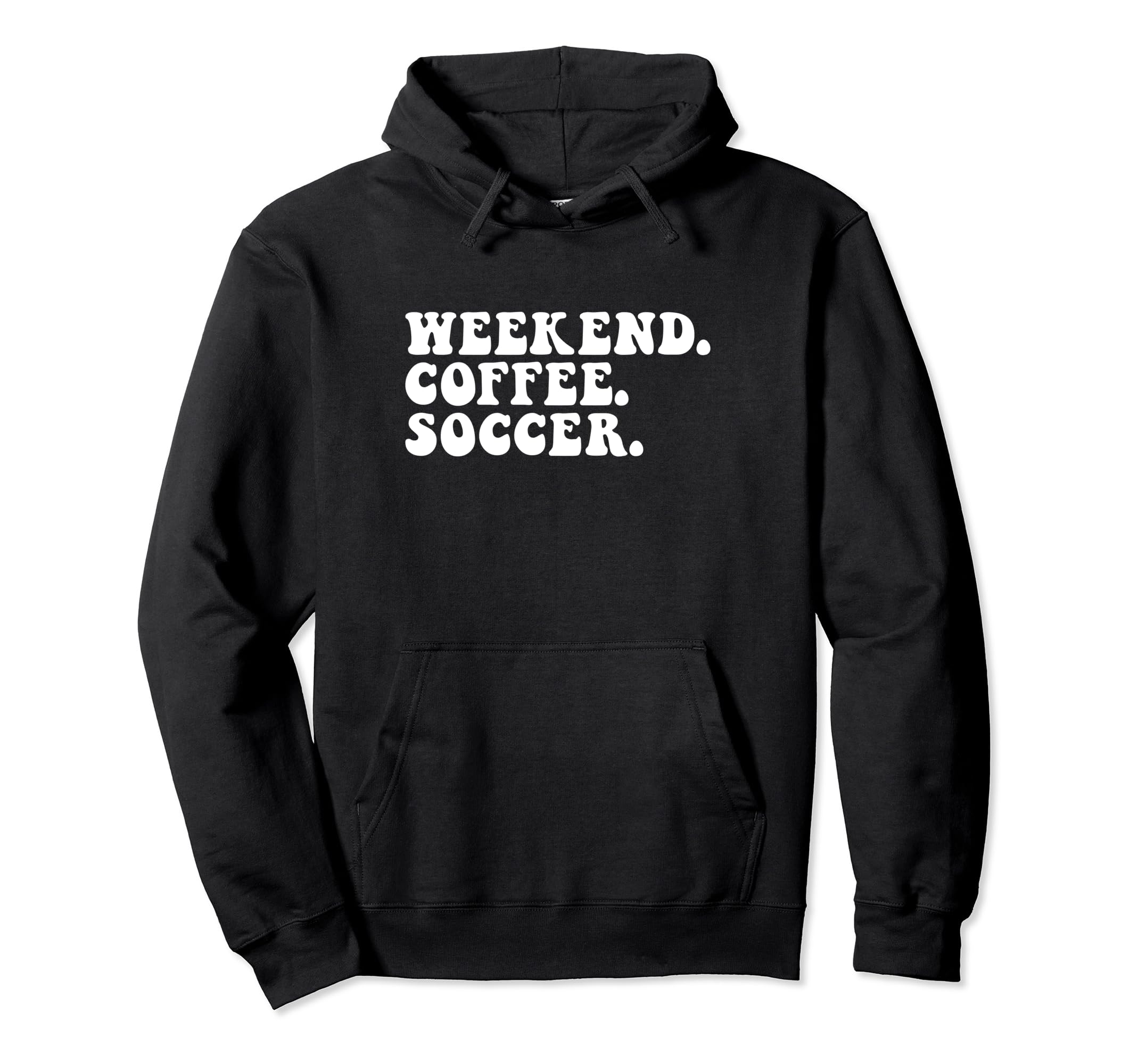 Weekend Coffee Soccer Mom Soccer Mama Hoodie - Aesthetic Graphic Men Women - T-Shirt, Sweatshirt, Hoodie