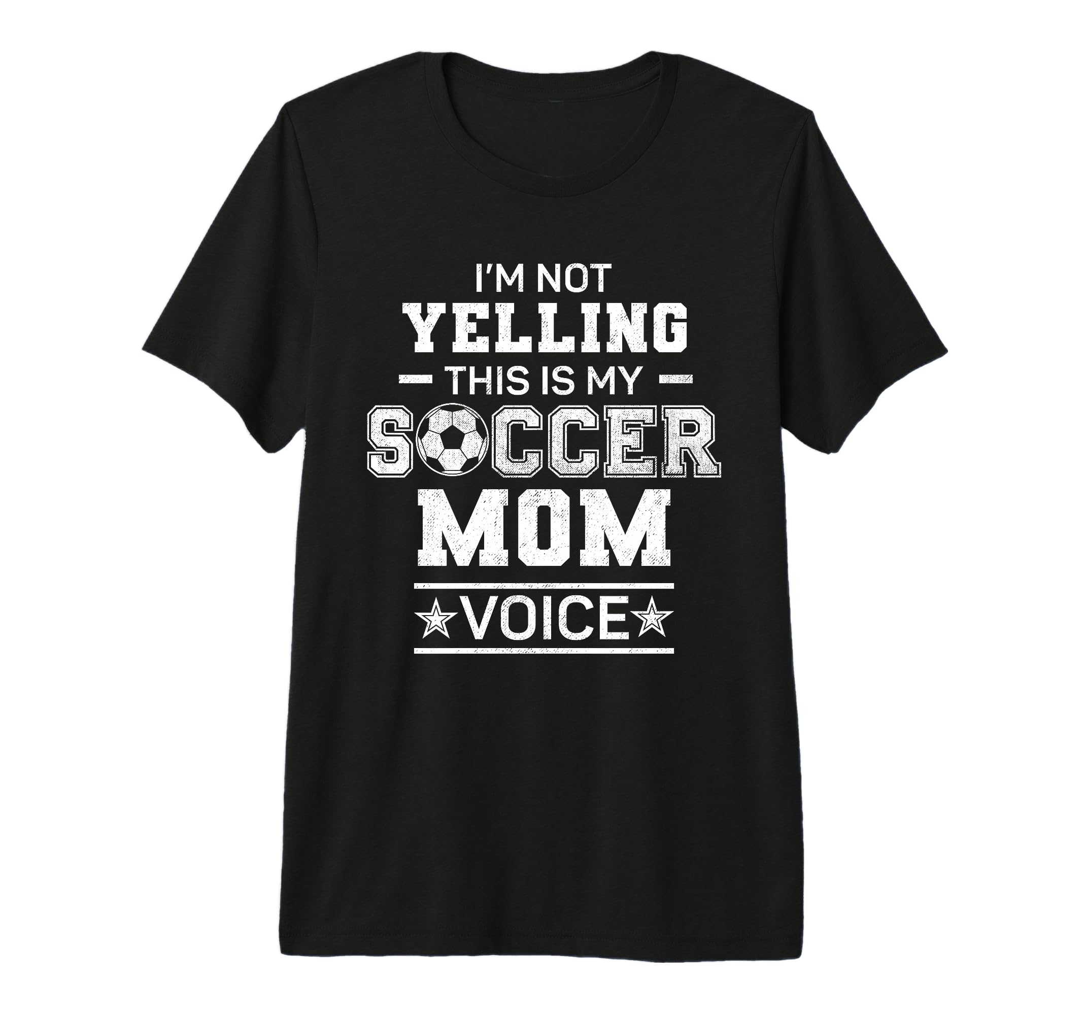 Im Not Yelling This Is My Soccer Mom T-Shirt - Streetwear Style for Adults - T-Shirt, Sweatshirt, Hoodie
