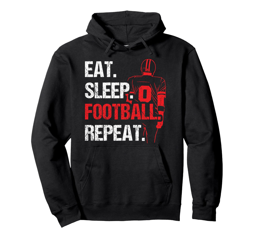 Eat Sleep Football Repeat Gift Hoodie - Unique Graphic for Adults - T-Shirt, Sweatshirt, Hoodie