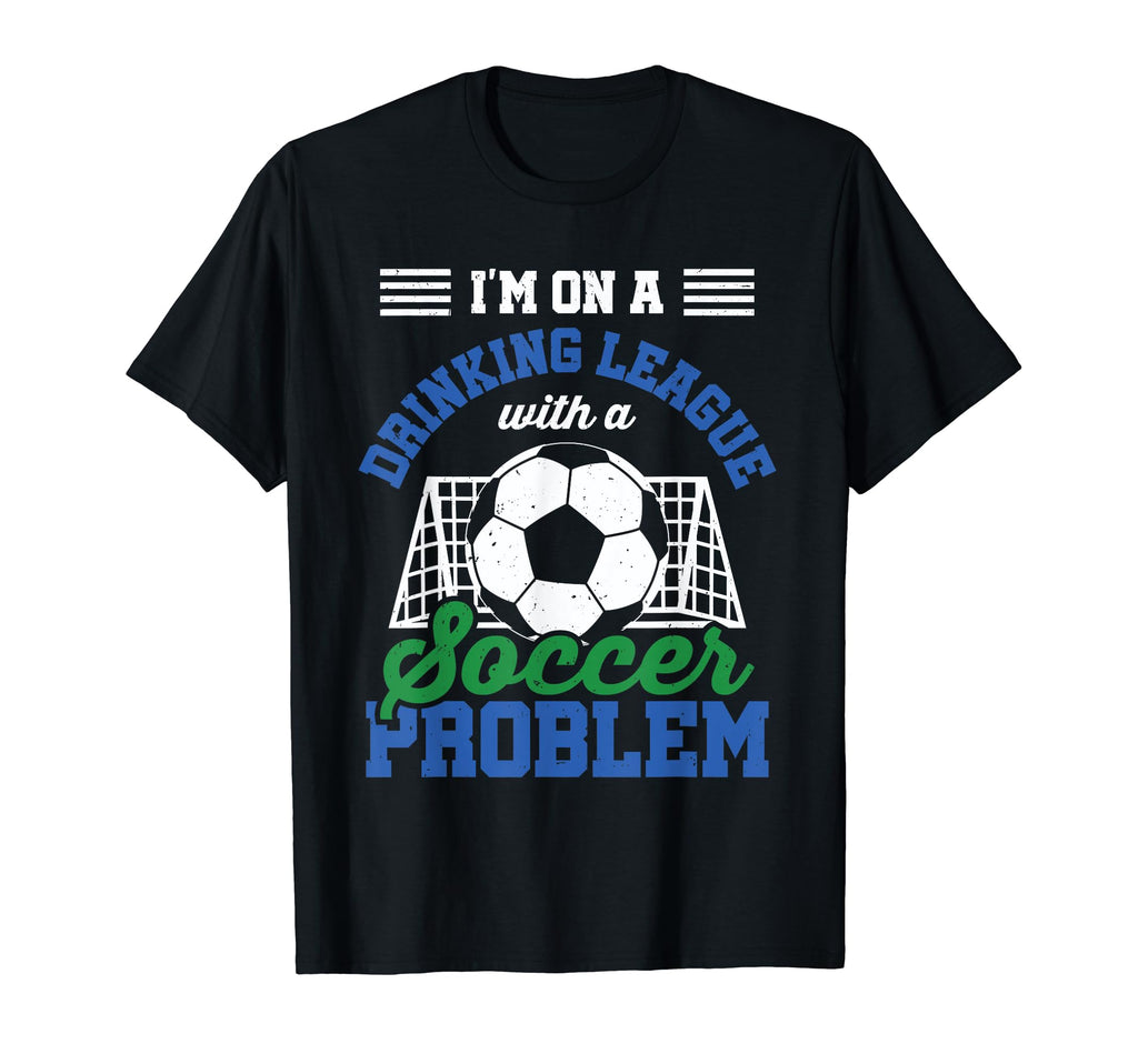 Funny Soccer Im Drinking League T-Shirt - Aesthetic Graphic for Adults - T-Shirt, Sweatshirt, Hoodie