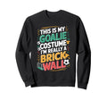 This Is My Goalie Costume Im Really Sweatshirt - Streetwear Style Unisex - T-Shirt, Sweatshirt, Hoodie