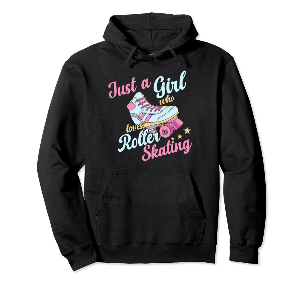 Rollerskate Funny Just Who Loves Hoodie - Streetwear Style for Adults - T-Shirt, Sweatshirt, Hoodie