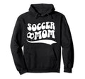 Soccer Mom Soccer Player Mother Groovy Hoodie - Fun Novelty Design Unisex - T-Shirt, Sweatshirt, Hoodie