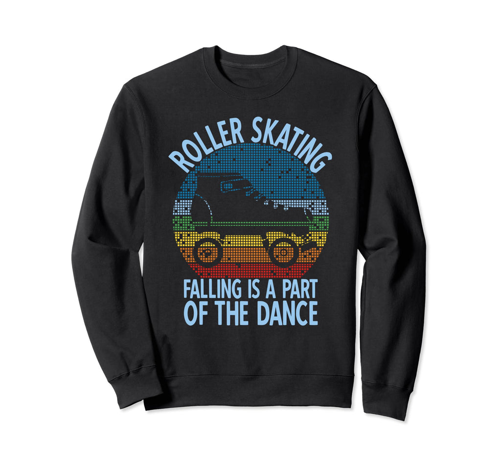 Roller Skate Disco Roller Blade Sweatshirt - Fun Novelty Design Unisex - T-Shirt, Sweatshirt, Hoodie