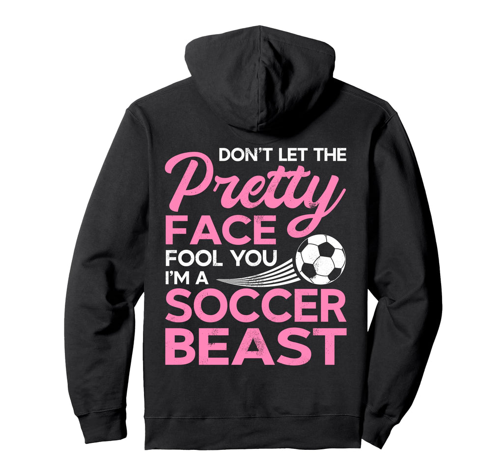 Funny Soccer Player Pretty Face Hoodie - Trendy Graphic Men Women - T-Shirt, Sweatshirt, Hoodie