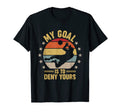 My Goal Is To Deny Yours Soccer T-Shirt - Minimalist Print Unisex - T-Shirt, Sweatshirt, Hoodie
