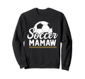 Soccer Mamaw Soccer Player Matching Sweatshirt - Graphic Print Men Women - T-Shirt, Sweatshirt, Hoodie