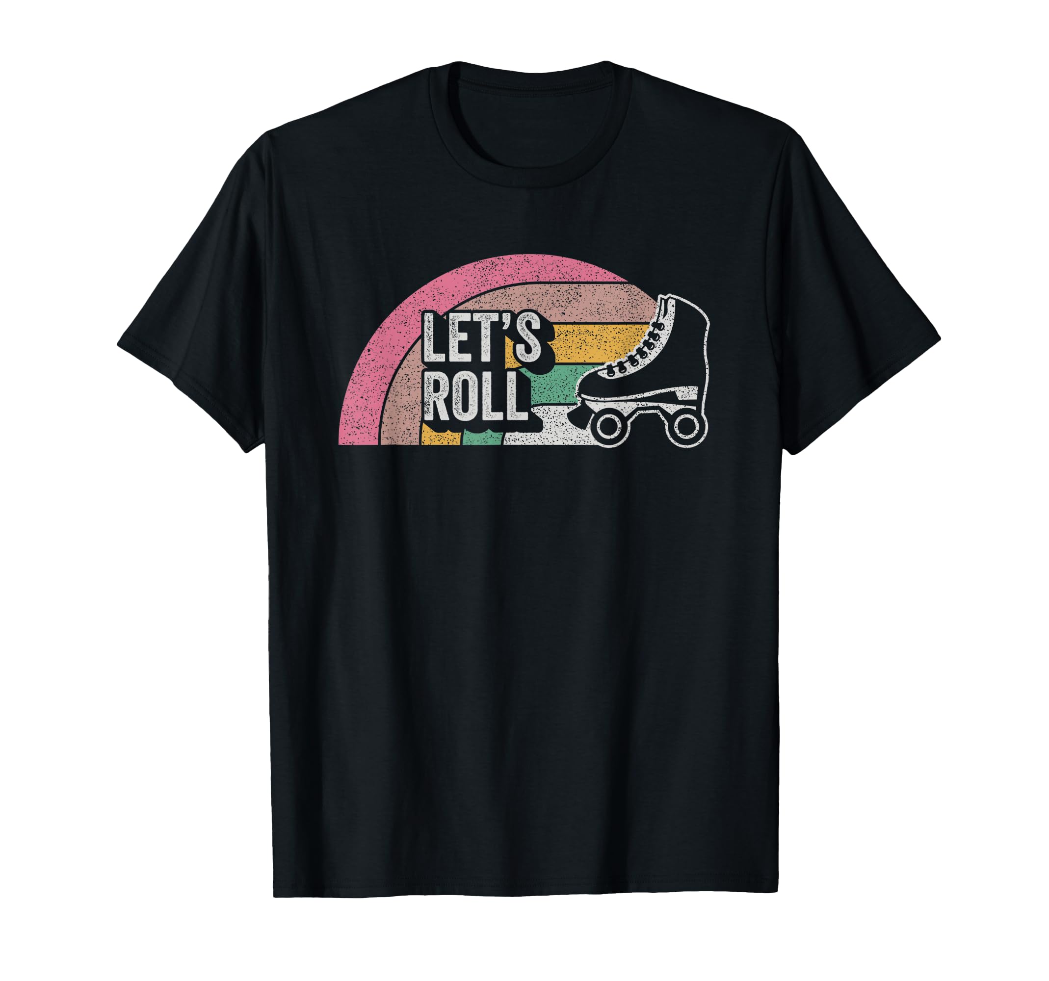 Lets Roll Funny Roller Skate T-Shirt - Graphic Print Men Women - T-Shirt, Sweatshirt, Hoodie