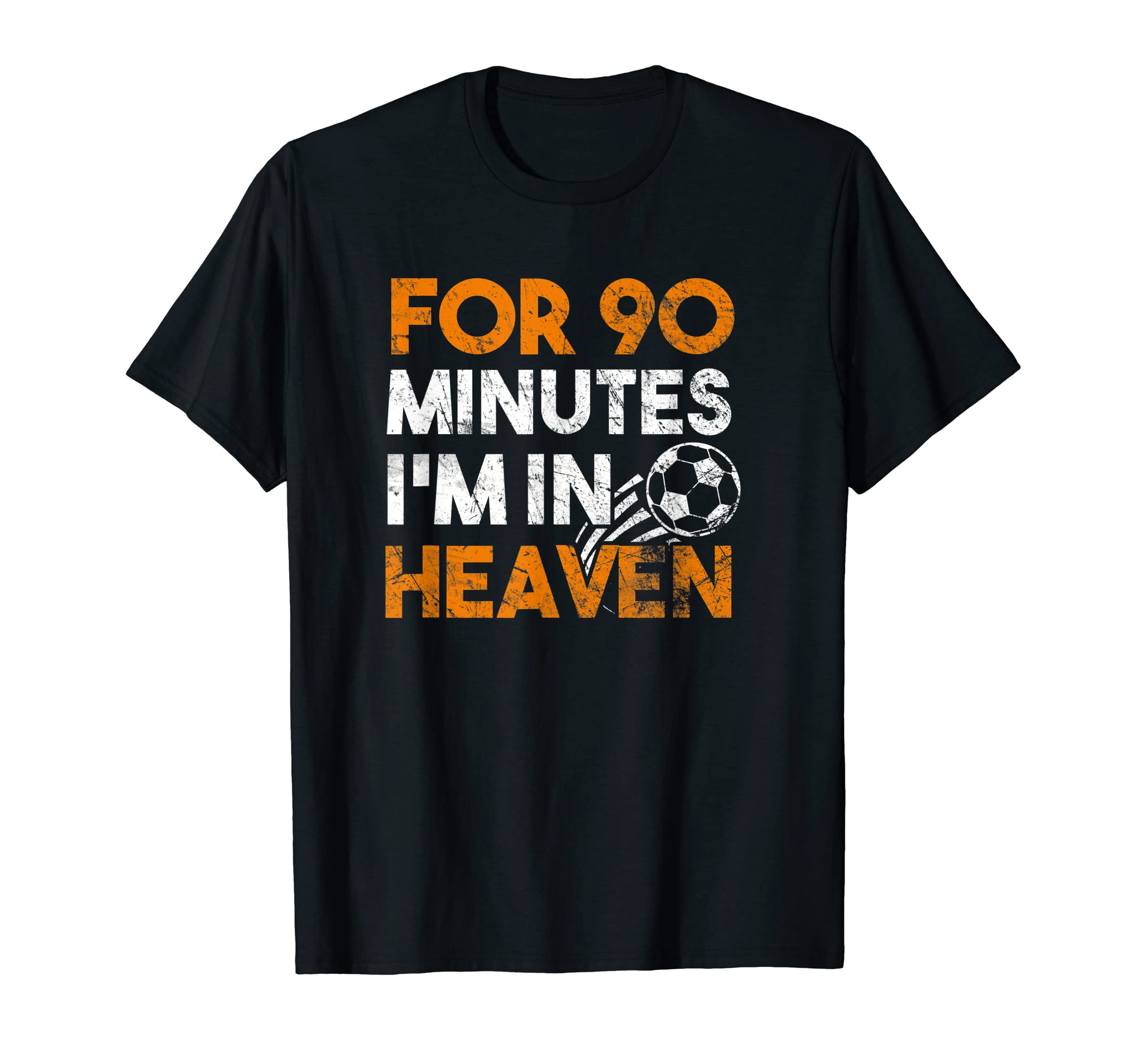 Sport Football 90 Minutes Heaven T-Shirt - Aesthetic Graphic for Adults - T-Shirt, Sweatshirt, Hoodie