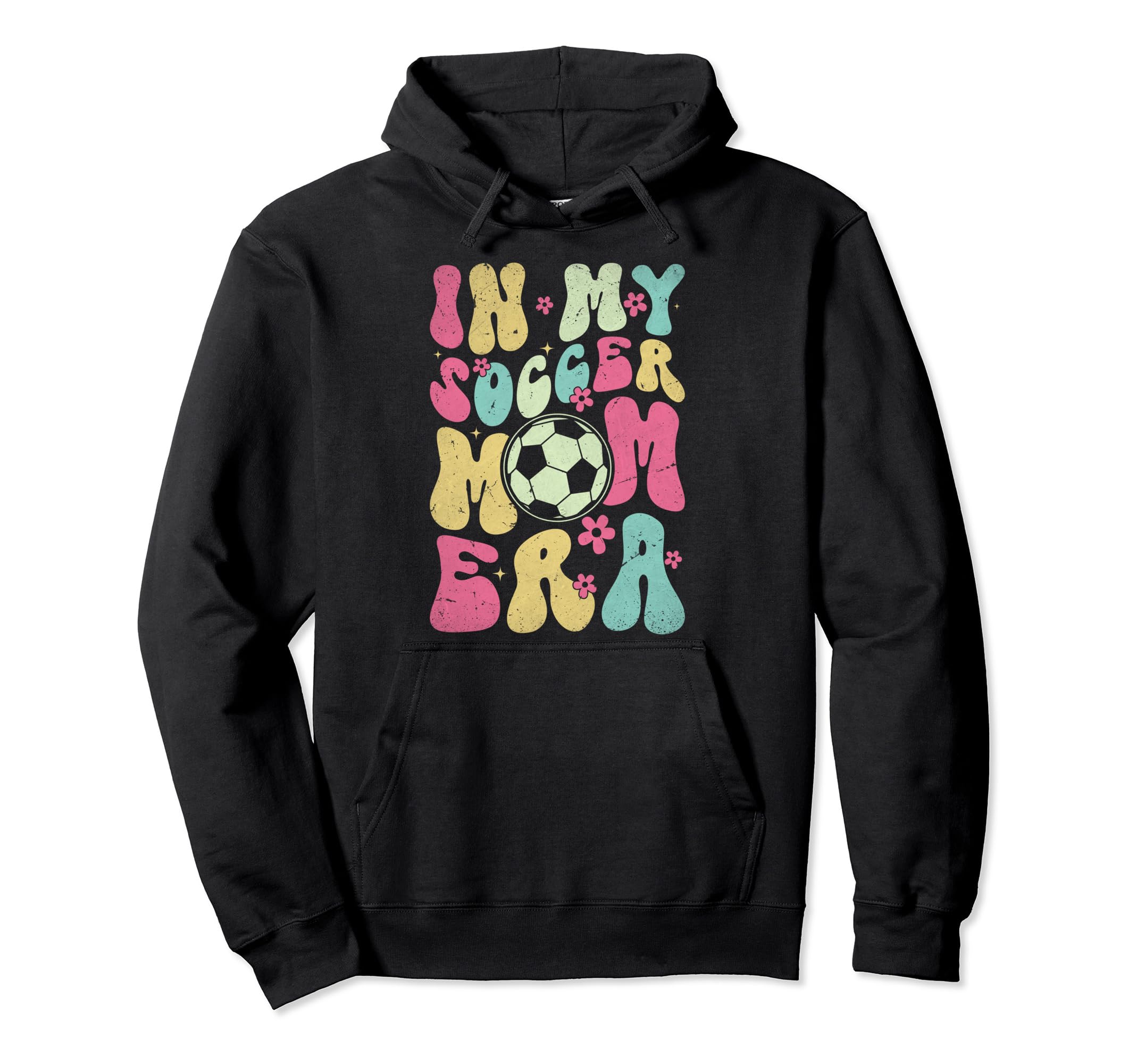 My Soccer Mom Era Soccer Mama Groovy Hoodie - Aesthetic Graphic Men Women - T-Shirt, Sweatshirt, Hoodie