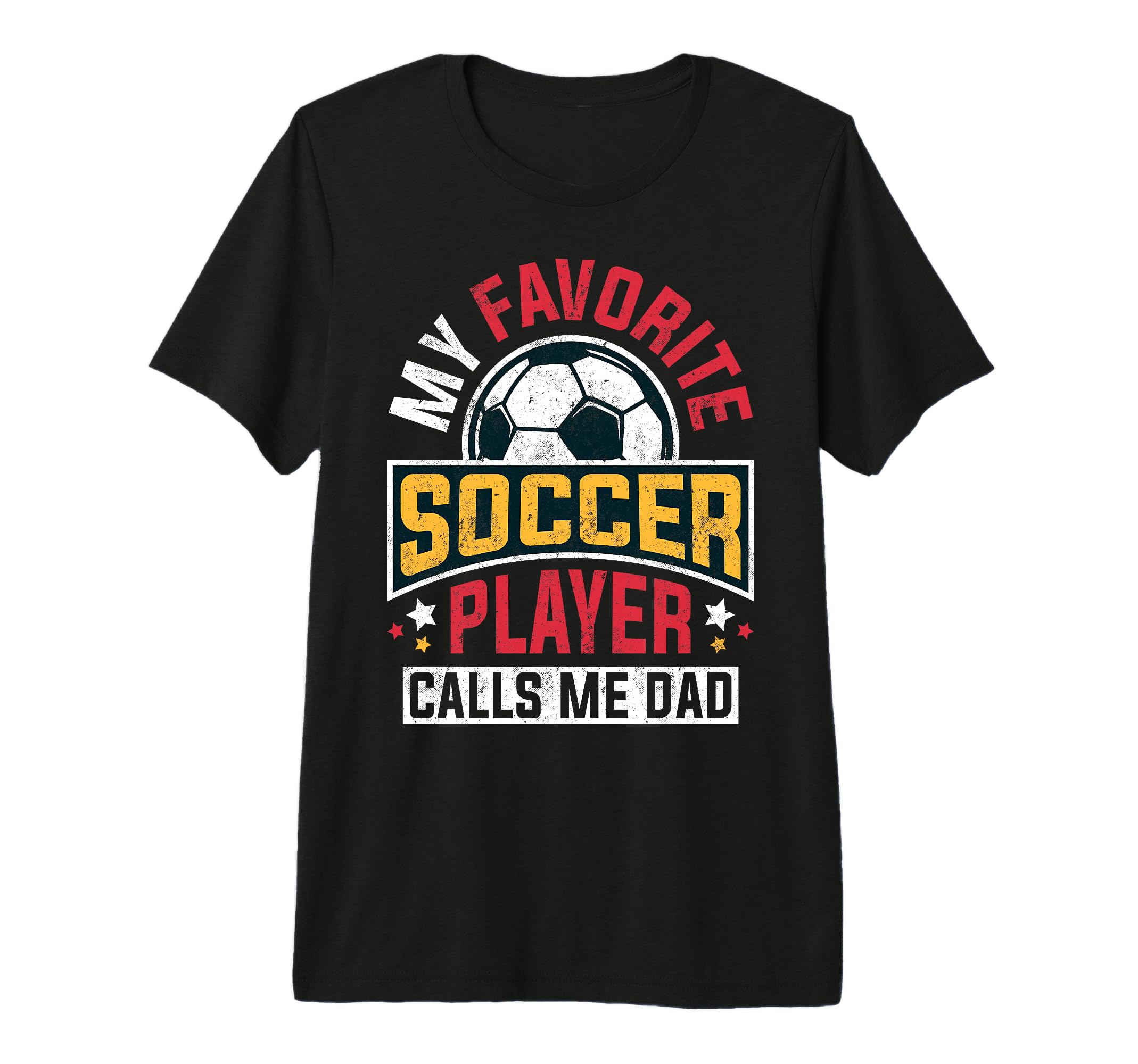 My Favorite Soccer Player Calls Me Dad T-Shirt - Minimalist Print Unisex - T-Shirt, Sweatshirt, Hoodie