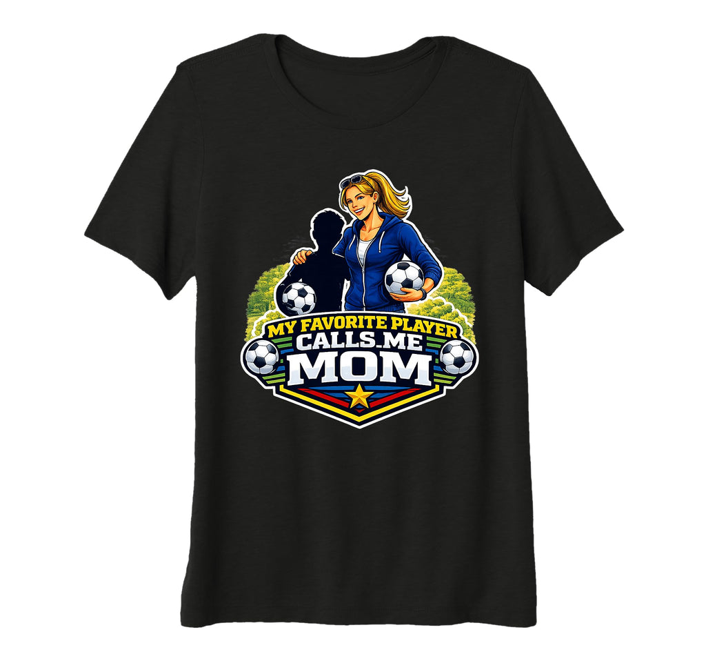 Womens My Favorite Player Calls Me Mom T-Shirt - Trendy Graphic for Adults - T-Shirt, Sweatshirt, Hoodie