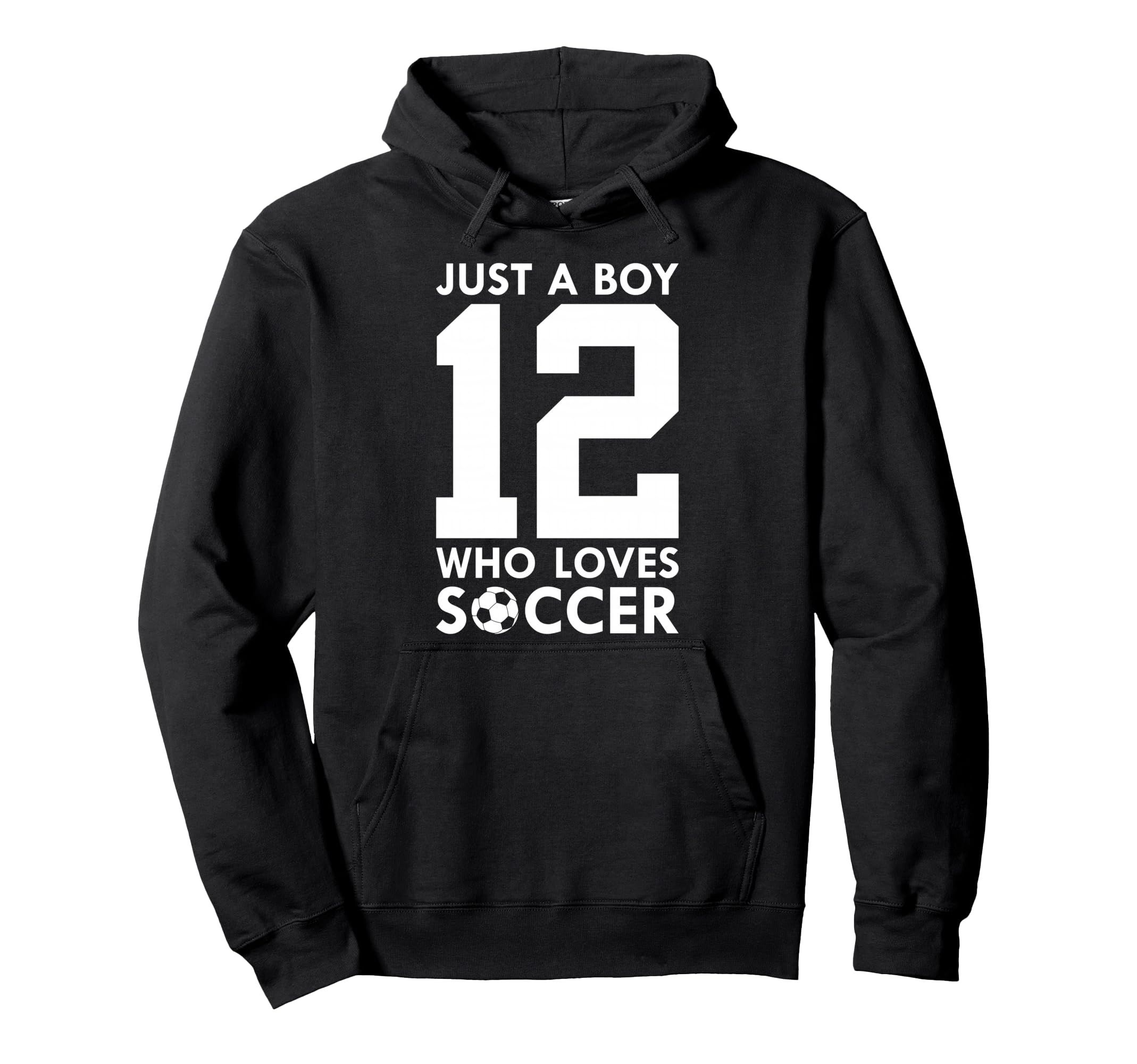 Just Who Loves 12 Years Soccer 12Th Hoodie - Custom Art Print for Adults - T-Shirt, Sweatshirt, Hoodie