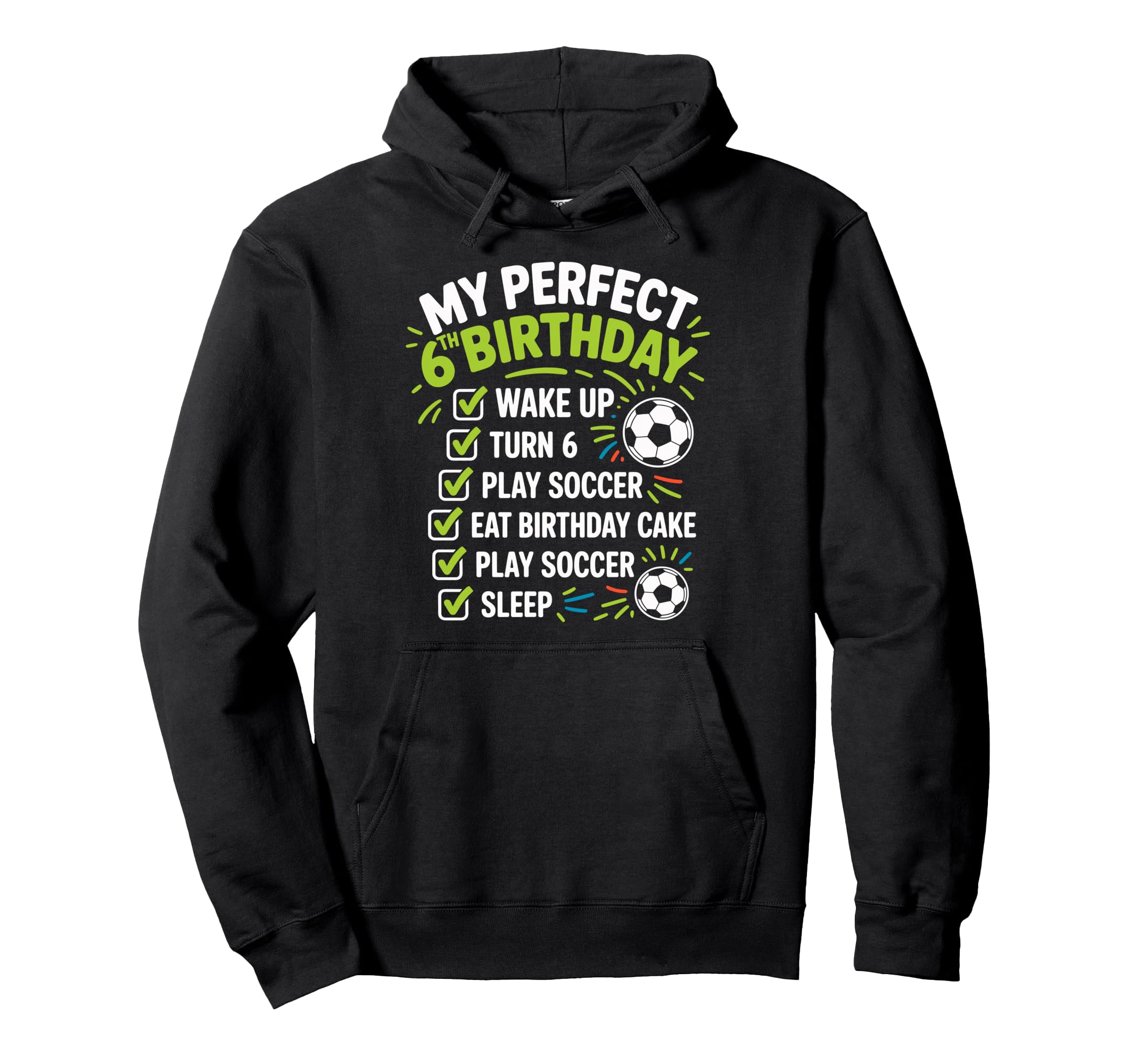 My 6Th Birthday Bday Play Soccer 6 Years Hoodie - Unique Graphic for Adults - T-Shirt, Sweatshirt, Hoodie