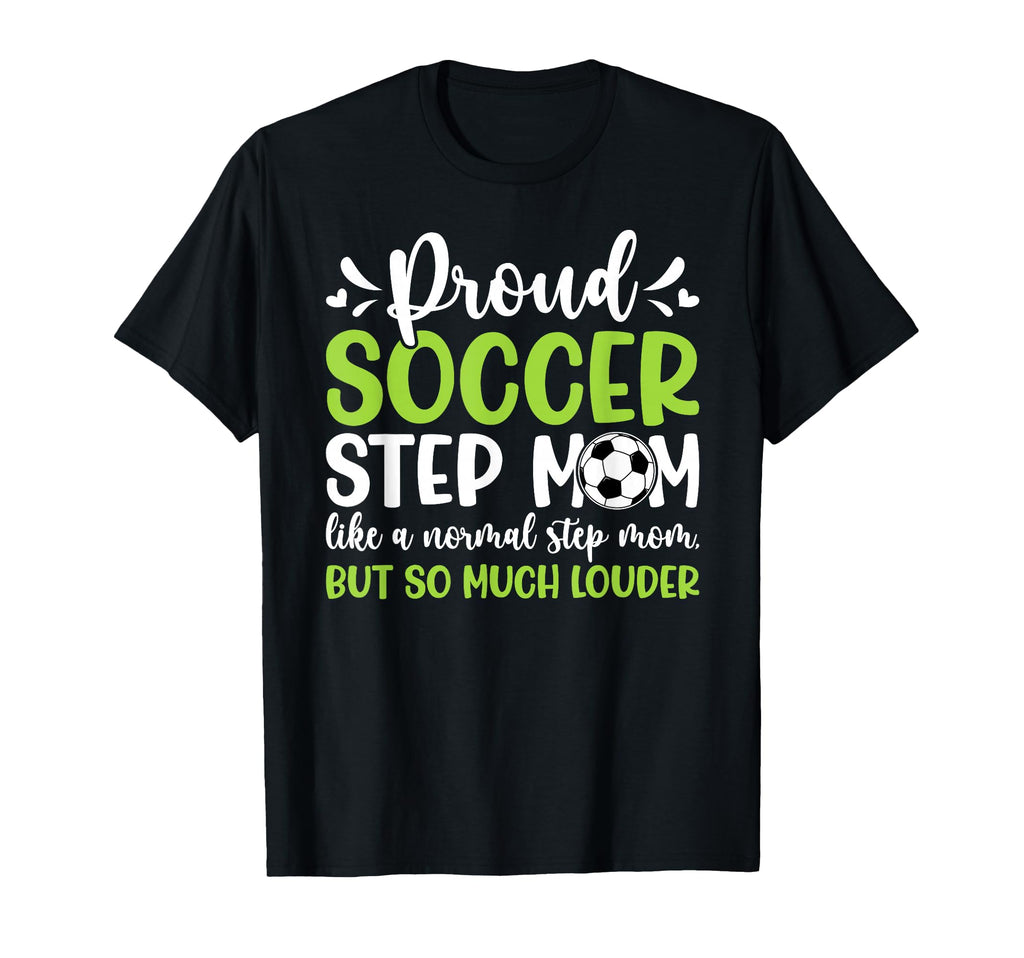Proud Soccer Step Mom Definition Soccer T-Shirt - Custom Art Print Unisex - T-Shirt, Sweatshirt, Hoodie