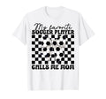 My Favorite Soccer Player Calls Me Mom T-Shirt - Unique Graphic Men Women - T-Shirt, Sweatshirt, Hoodie