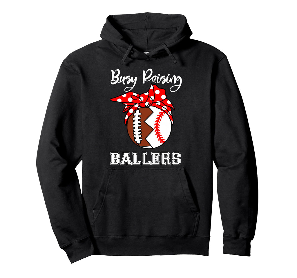Busy Raising Ballers Funny Football Hoodie - Custom Art Print for Adults - T-Shirt, Sweatshirt, Hoodie