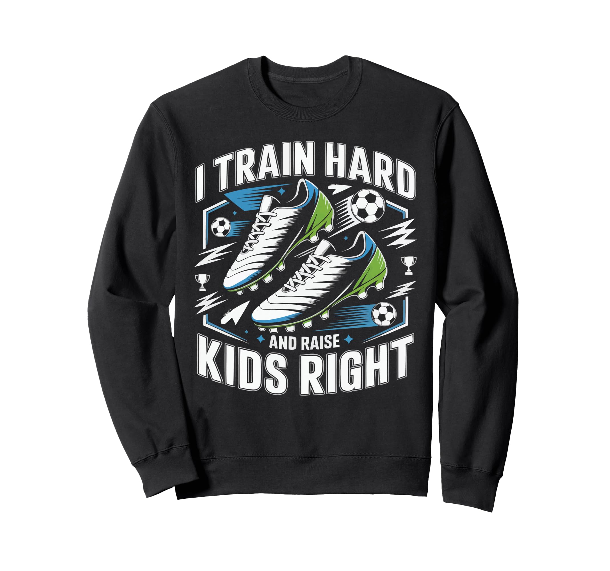 Soccer Player Soccer Dad Kick Sport Sweatshirt - Trendy Graphic Men Women - T-Shirt, Sweatshirt, Hoodie
