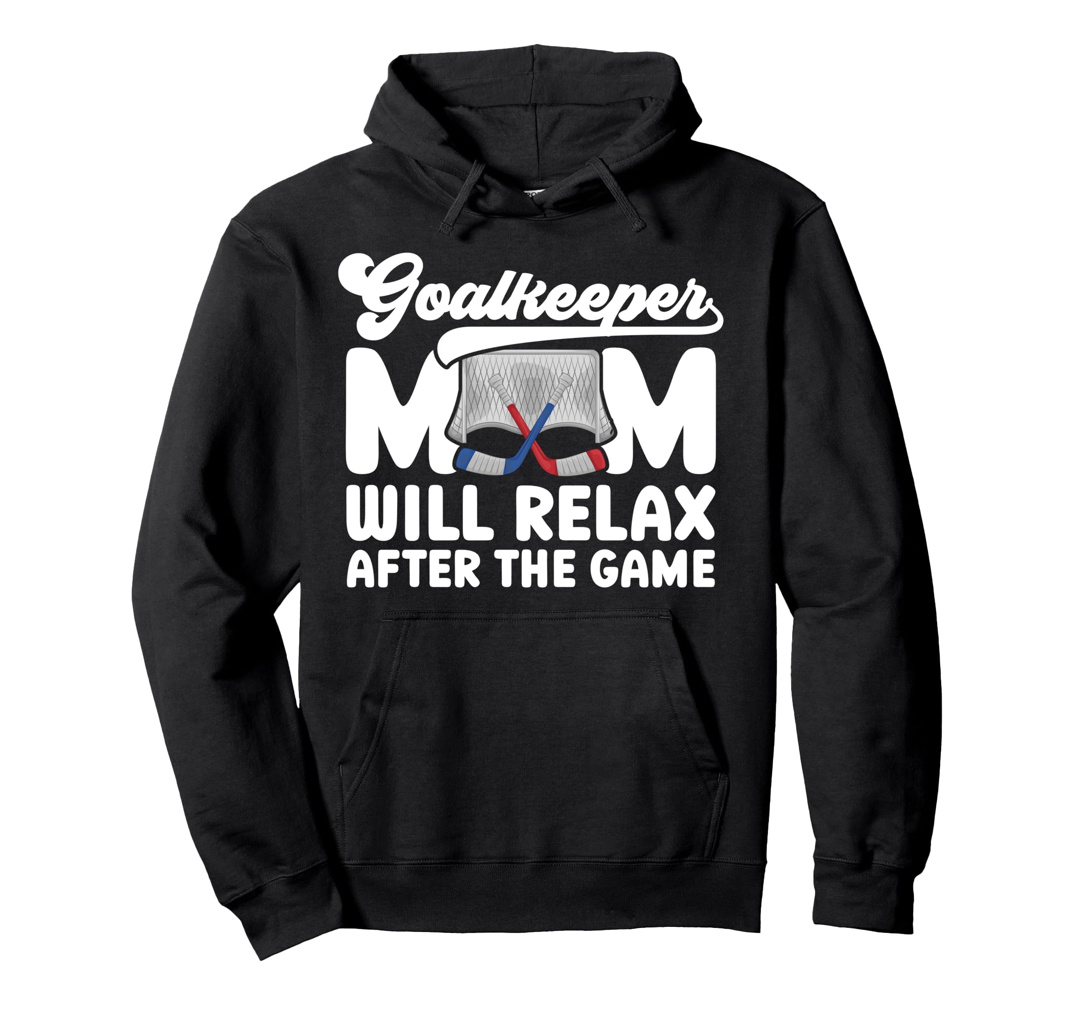 Funny Hockey Goalkeeper Mom Ice Hoodie - Aesthetic Graphic for Adults - T-Shirt, Sweatshirt, Hoodie