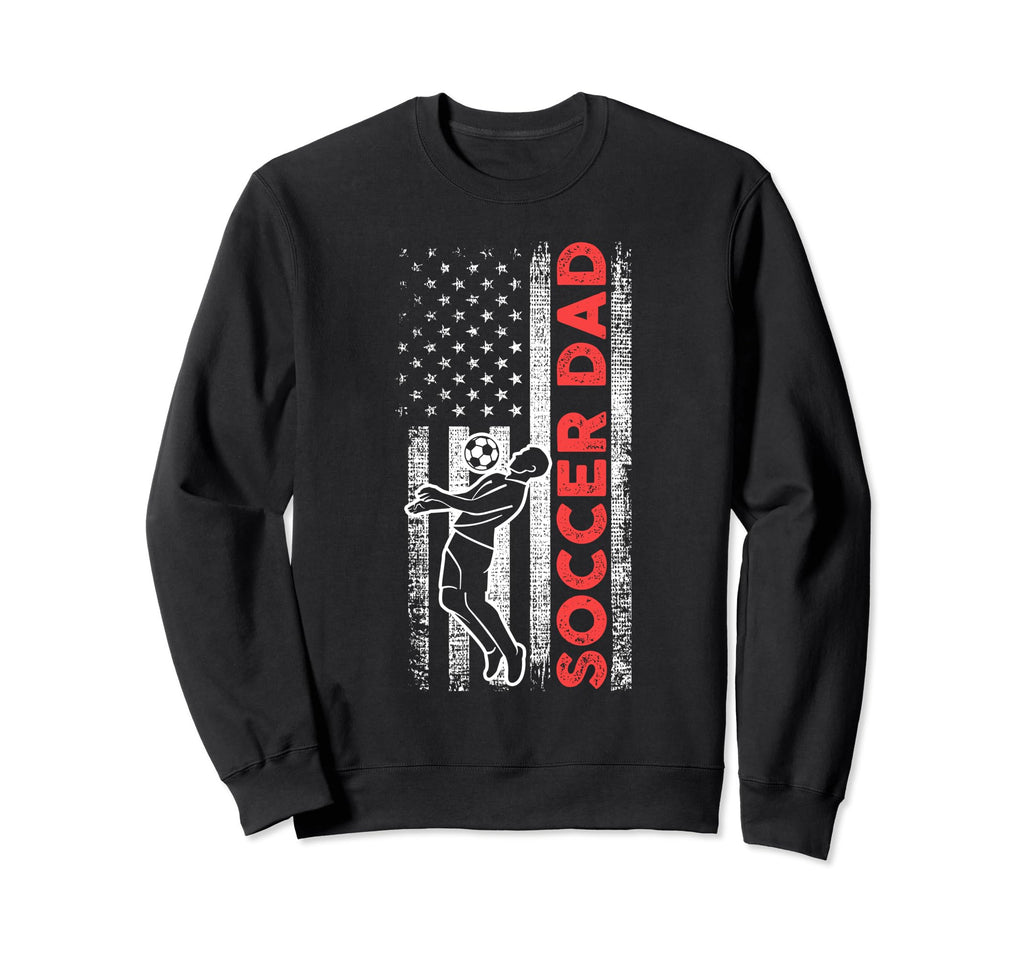 Soccer Dad Sweatshirt - Fun Novelty Design Unisex - T-Shirt, Sweatshirt, Hoodie