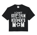 I Cant Keep Calm Im Keepers Mom Hoodie - Minimalist Print Men Women - T-Shirt, Sweatshirt, Hoodie