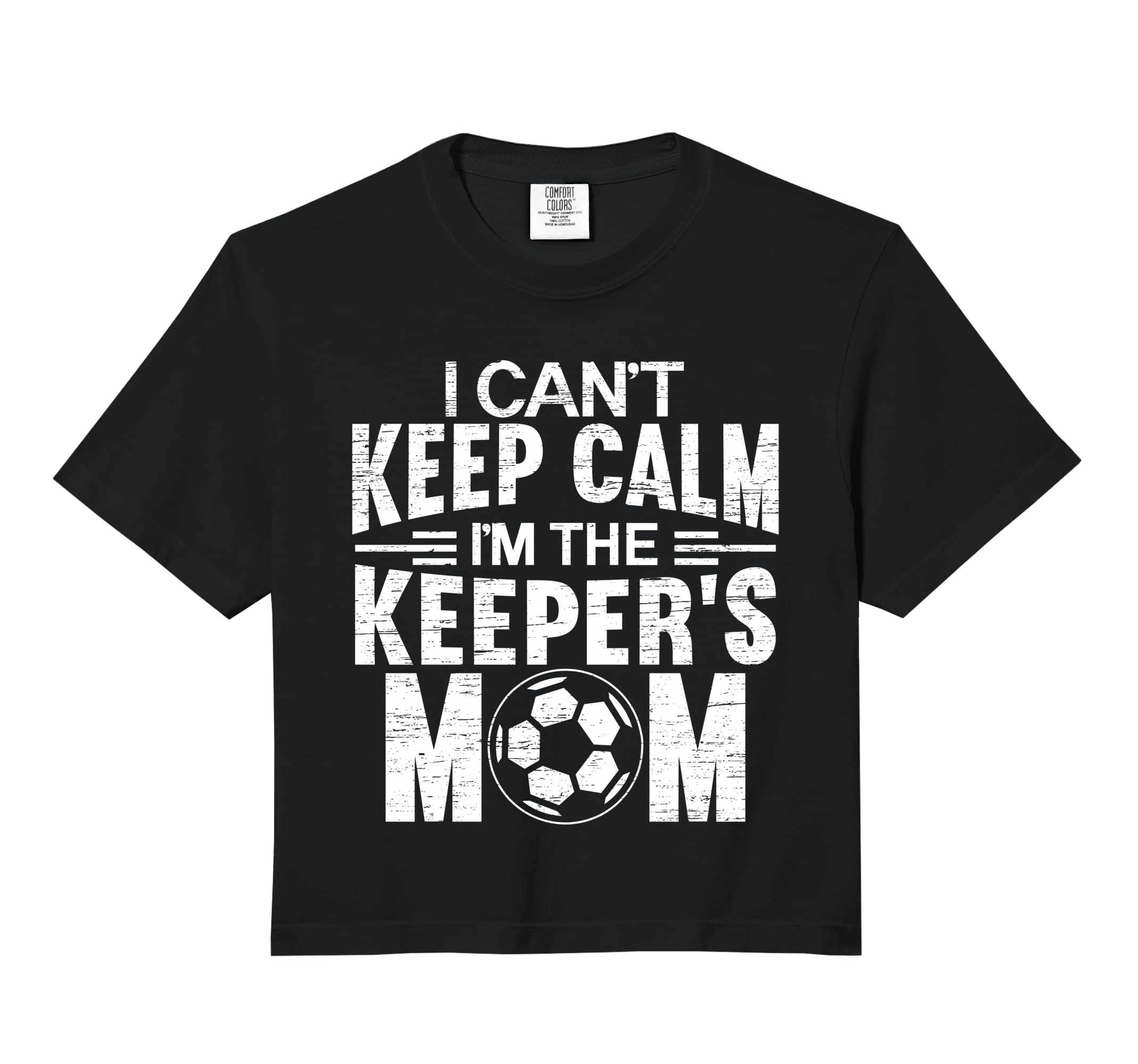 I Cant Keep Calm Im Keepers Mom Sweatshirt - Novelty Apparel Men Women - T-Shirt, Sweatshirt, Hoodie
