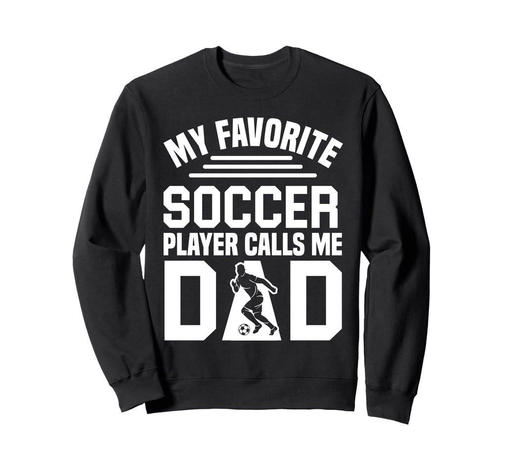 Soccer Dad Sweatshirt - Graphic Print for Adults - T-Shirt, Sweatshirt, Hoodie