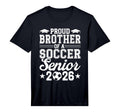 Mens Proud Brother 2026 Senior Soccer T-Shirt - Minimalist Print Men Women - T-Shirt, Sweatshirt, Hoodie