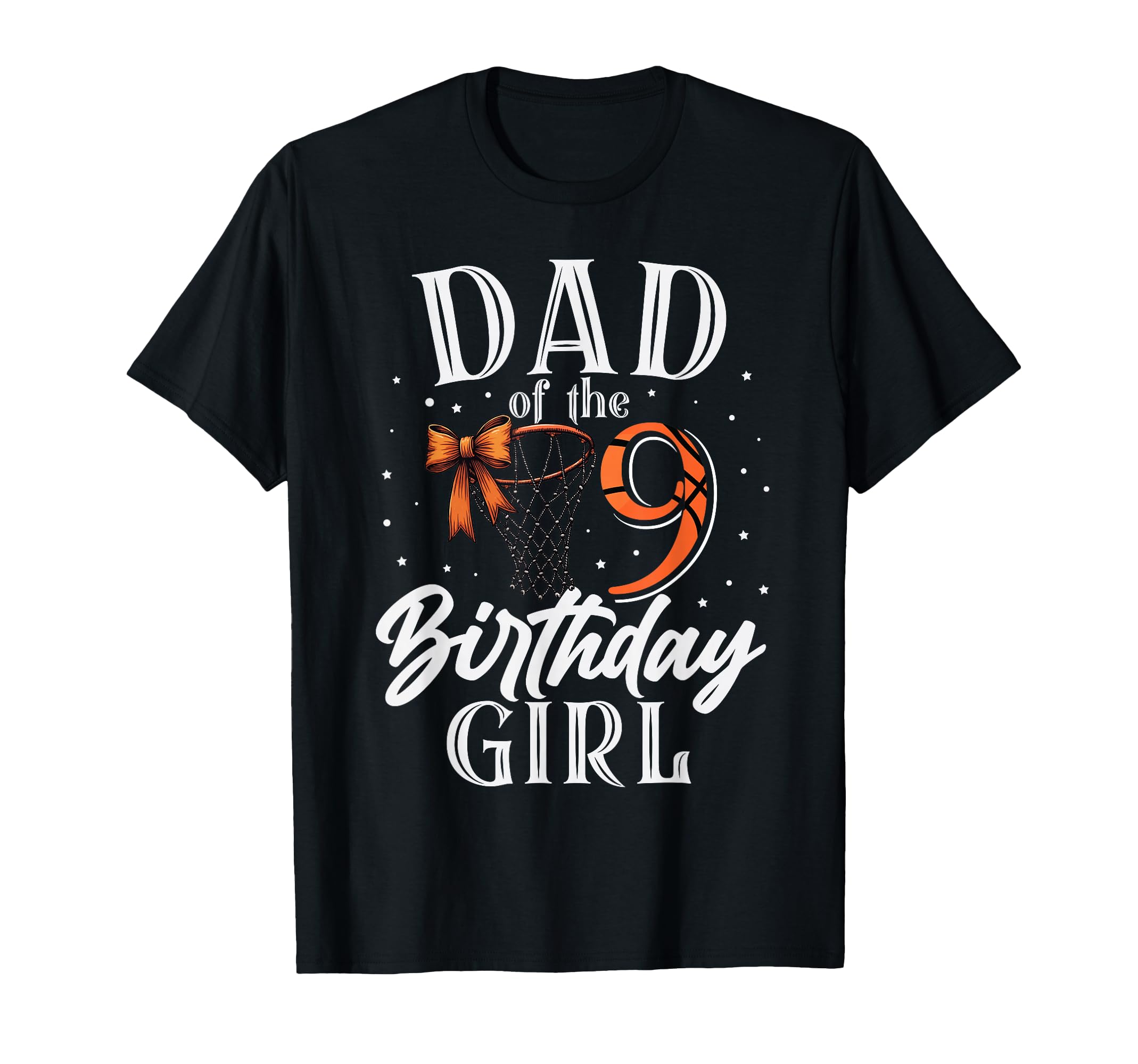 Dad Nine 9Th Birthday Basketball Bday T-Shirt - Custom Art Print Men Women - T-Shirt, Sweatshirt, Hoodie