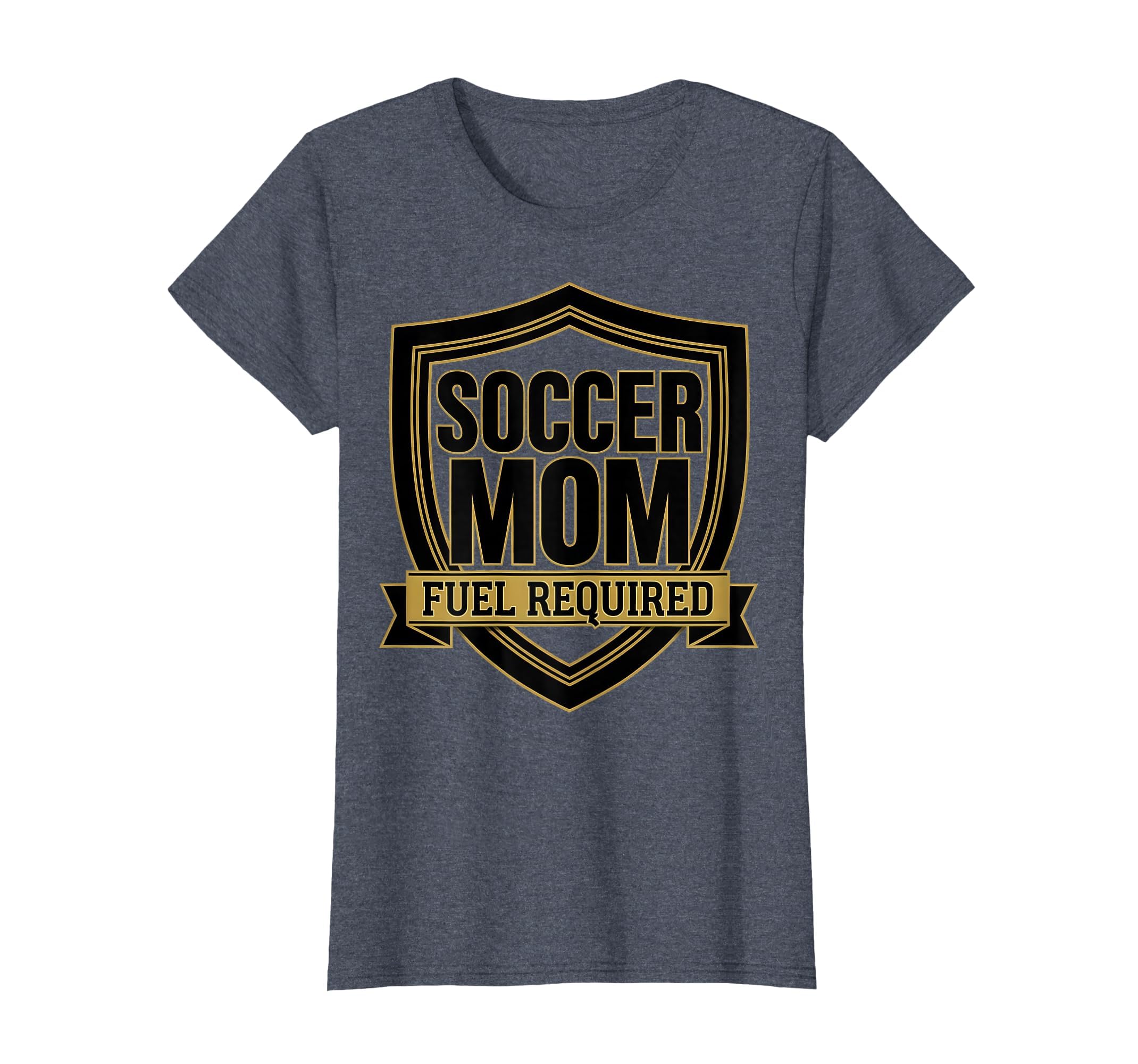 Soccer Mom Fuel Required Funny T-Shirt - Trendy Graphic Men Women - T-Shirt, Sweatshirt, Hoodie