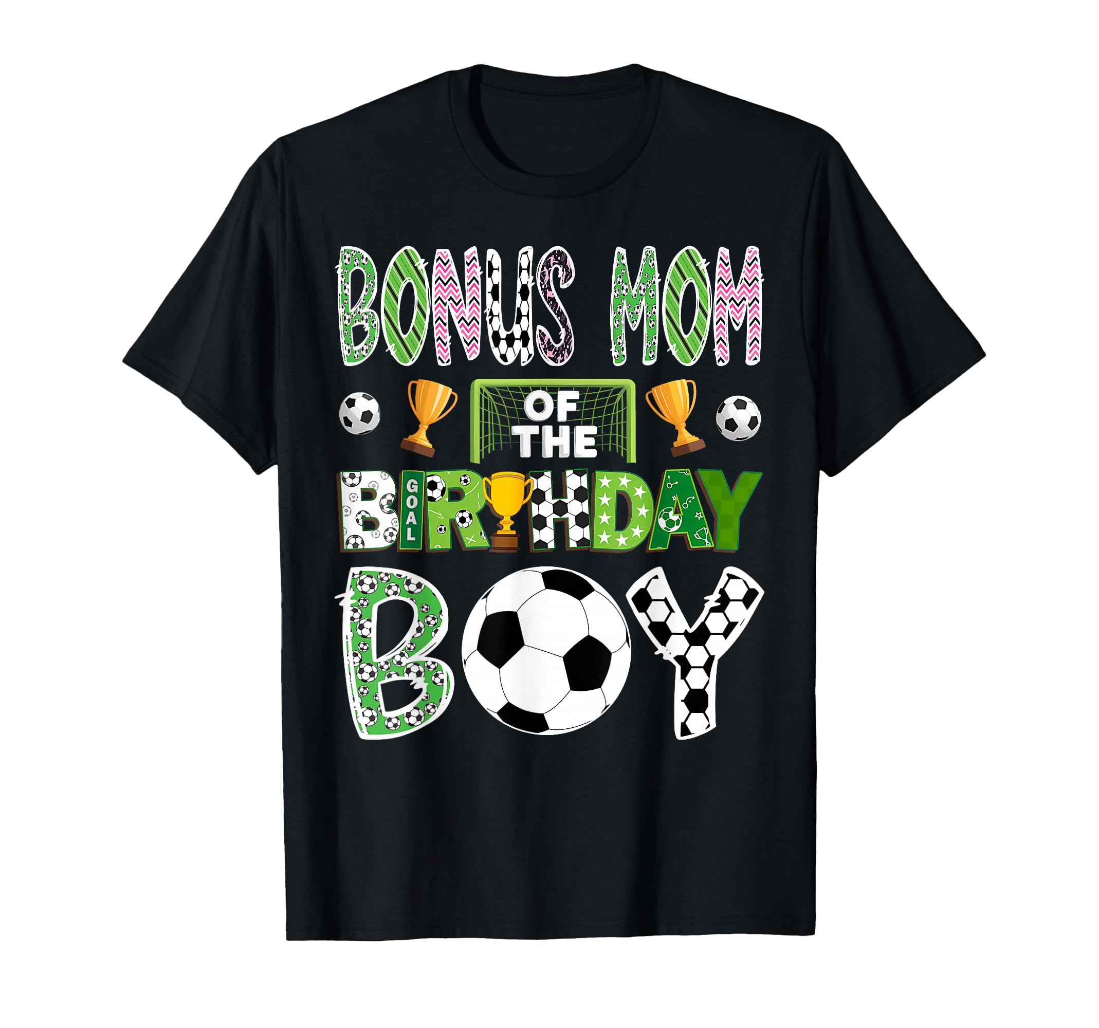 Bonus Mom Birthday Soccer Player Game Day T-Shirt - Graphic Print Men Women - T-Shirt, Sweatshirt, Hoodie
