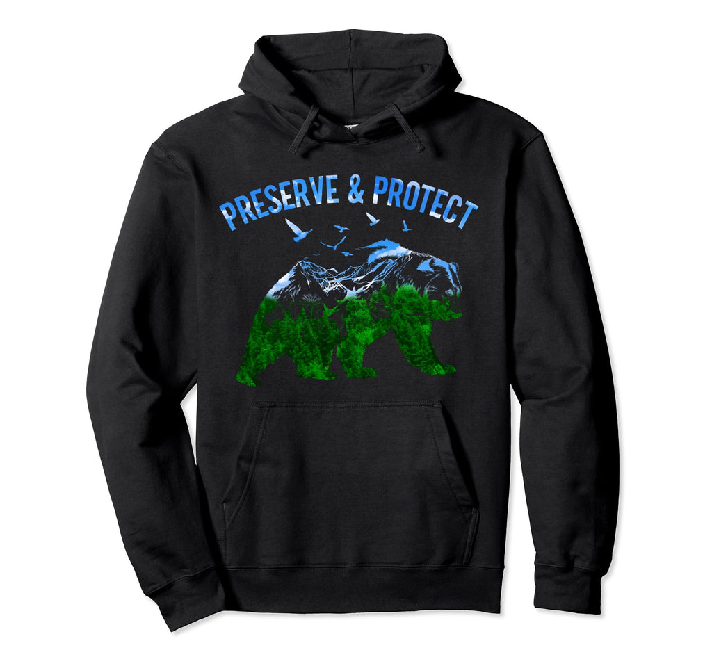 Preserve Protect National Park Nature Hoodie - Fun Novelty Design Unisex - T-Shirt, Sweatshirt, Hoodie
