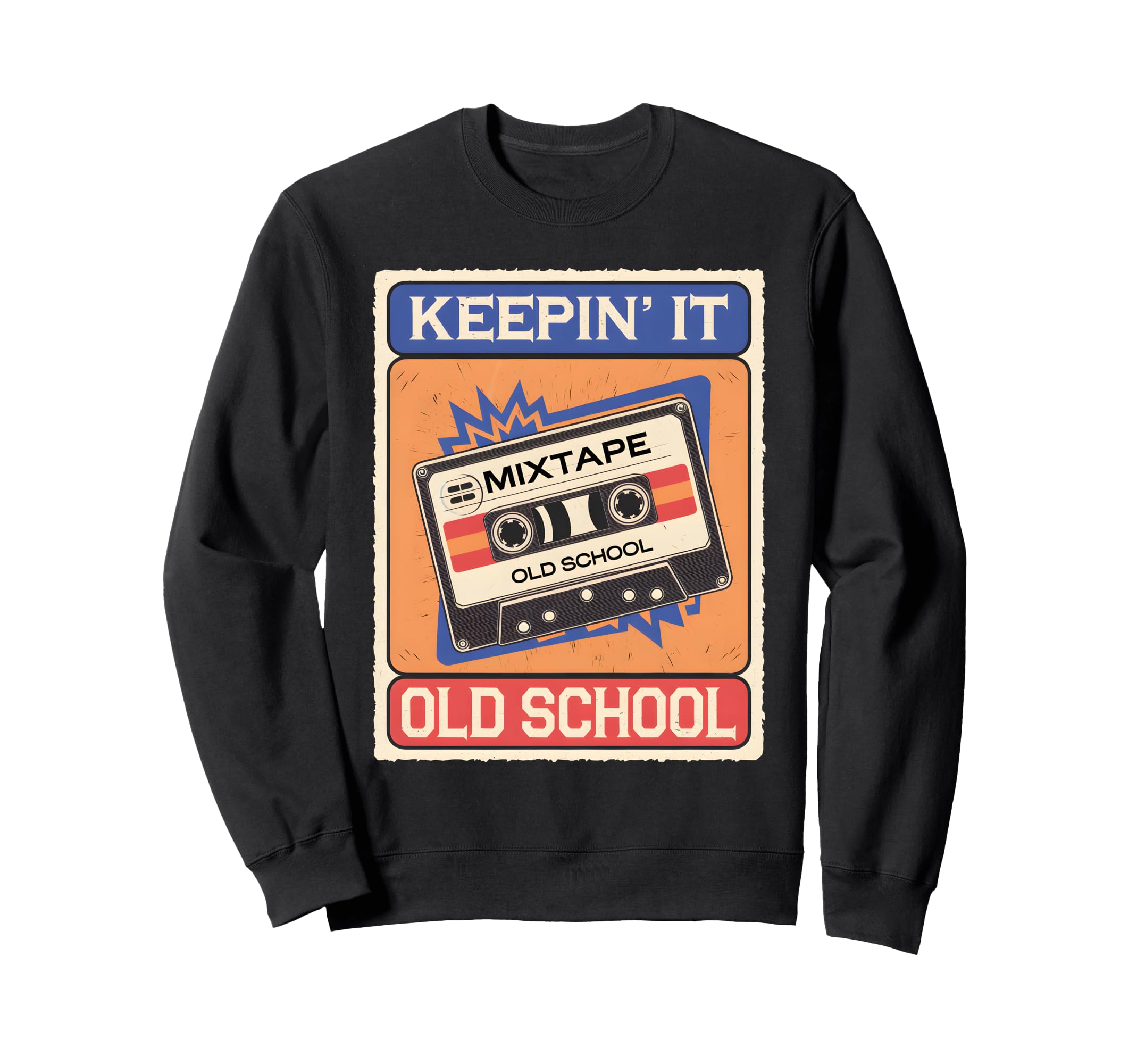 Old School Hip Hop 80S 90S Cassette Sweatshirt - Unique Graphic Unisex - T-Shirt, Sweatshirt, Hoodie