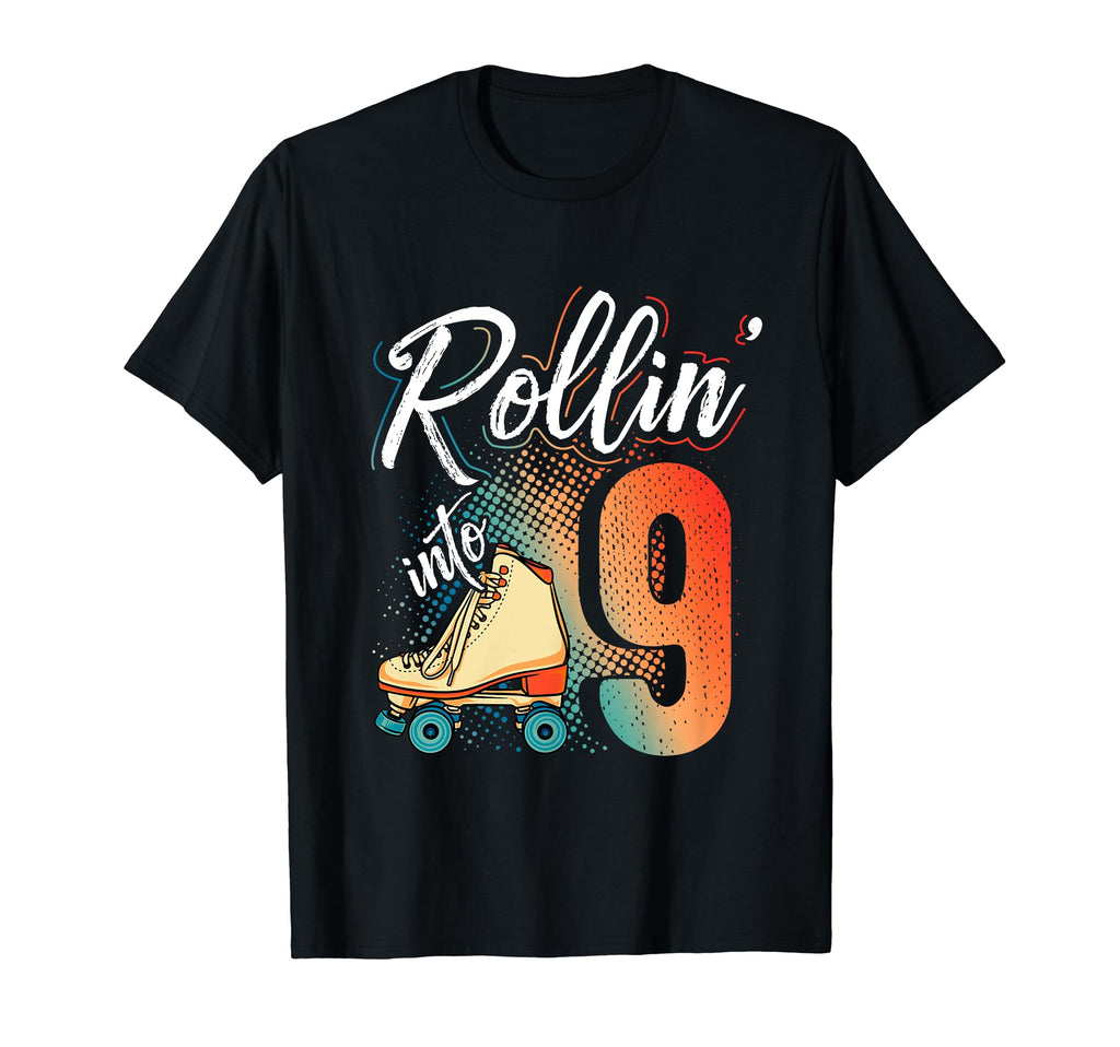 Rollin Into 9Th Birthday Roller Skate T-Shirt - Trendy Graphic Men Women - T-Shirt, Sweatshirt, Hoodie