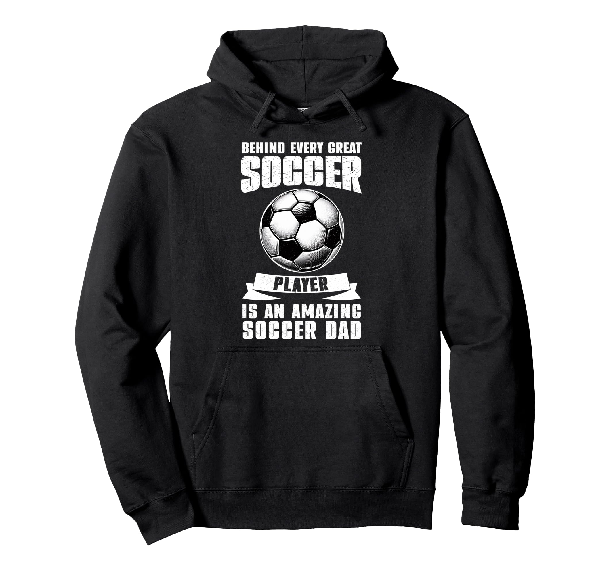 Behind Every Great Soccer Player Is Hoodie - Casual Everyday Wear Unisex - T-Shirt, Sweatshirt, Hoodie