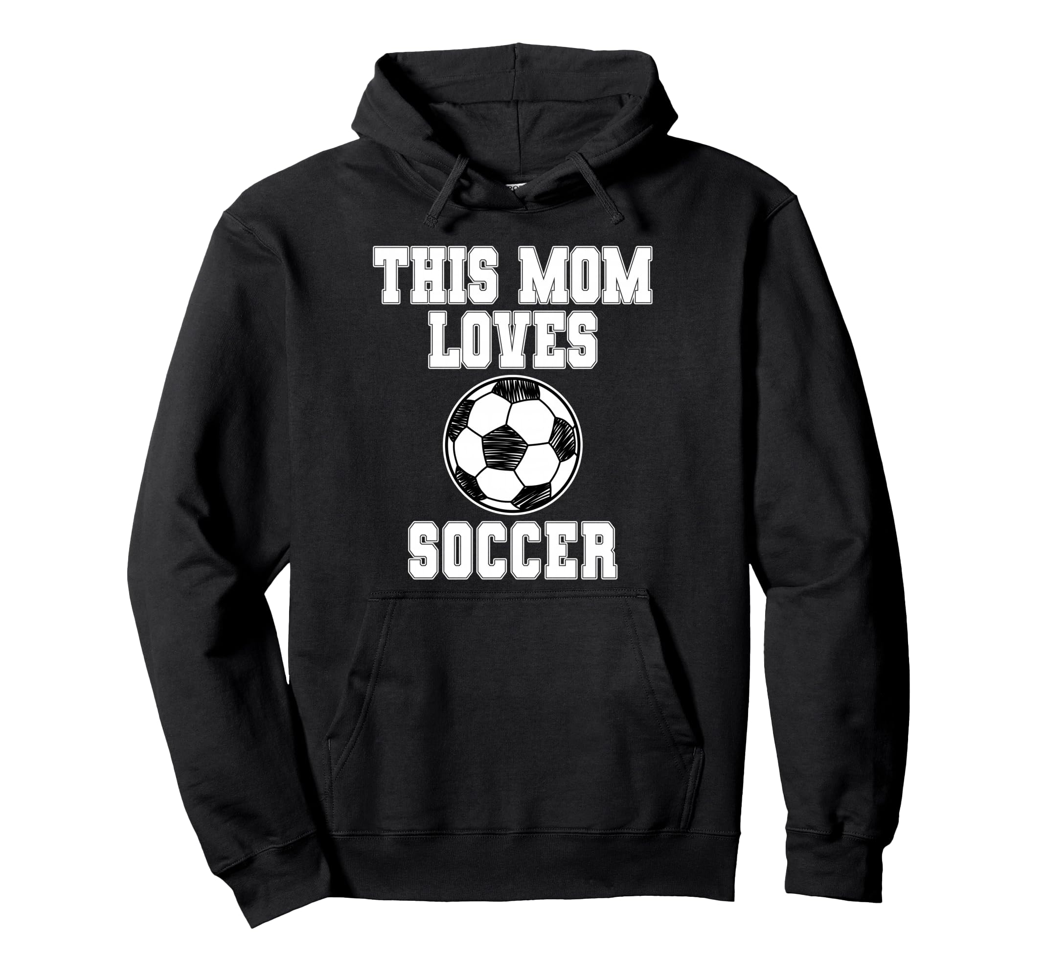 This Mom Loves Soccer Game Day Sports Mom Hoodie - Unique Graphic Men Women - T-Shirt, Sweatshirt, Hoodie
