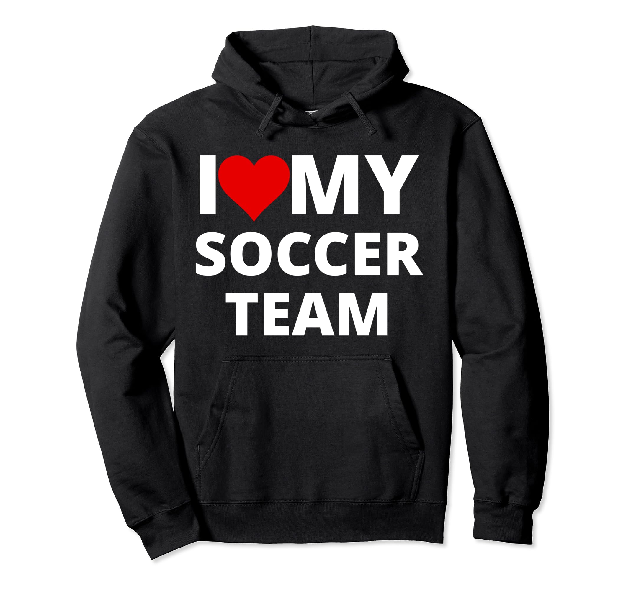 I Love My Soccer Team Red Heart Hoodie - Unique Graphic Unisex - T-Shirt, Sweatshirt, Hoodie