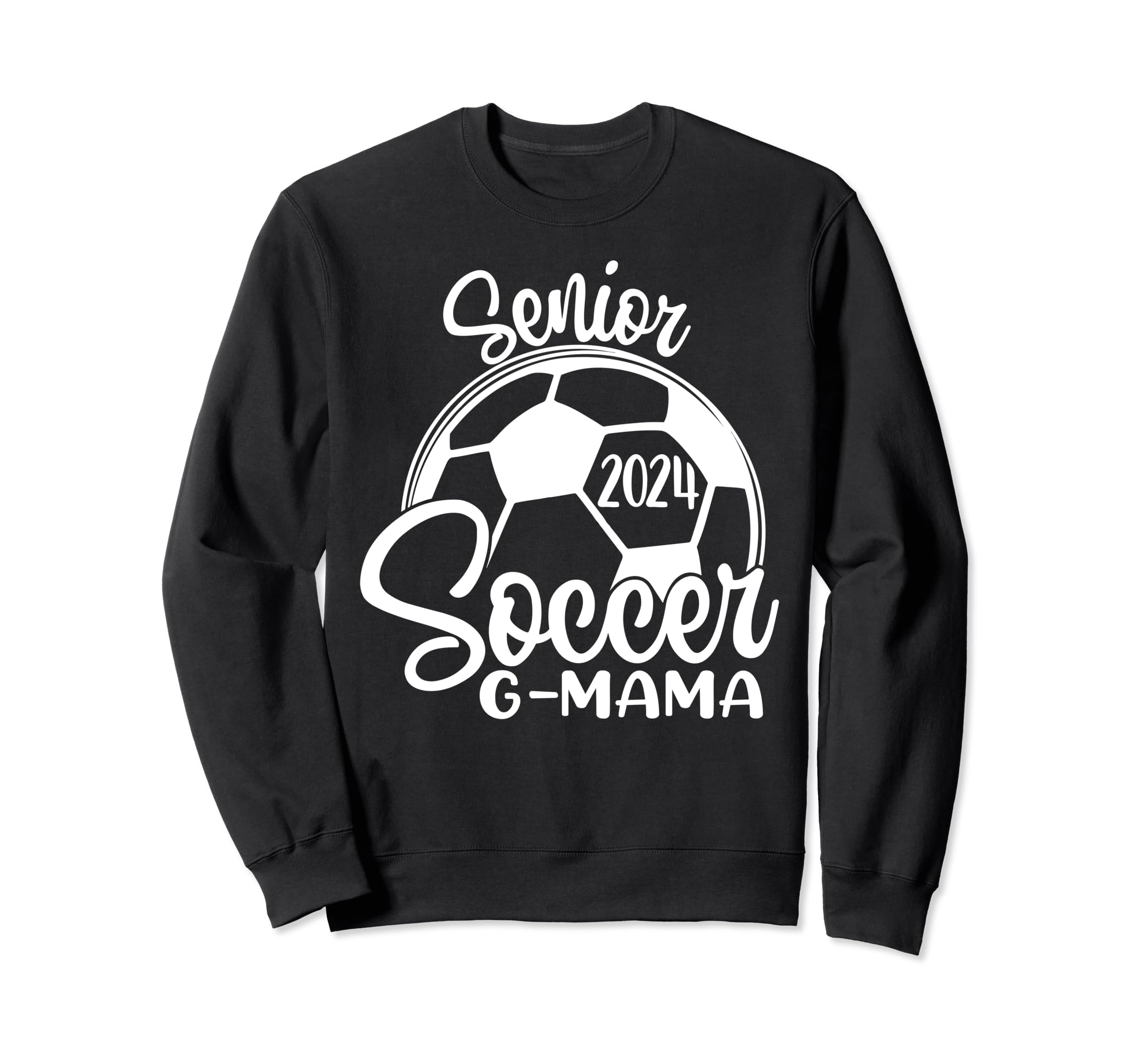Senior Soccer G Mama 2024 Sweatshirt - Casual Everyday Wear for Adults - T-Shirt, Sweatshirt, Hoodie