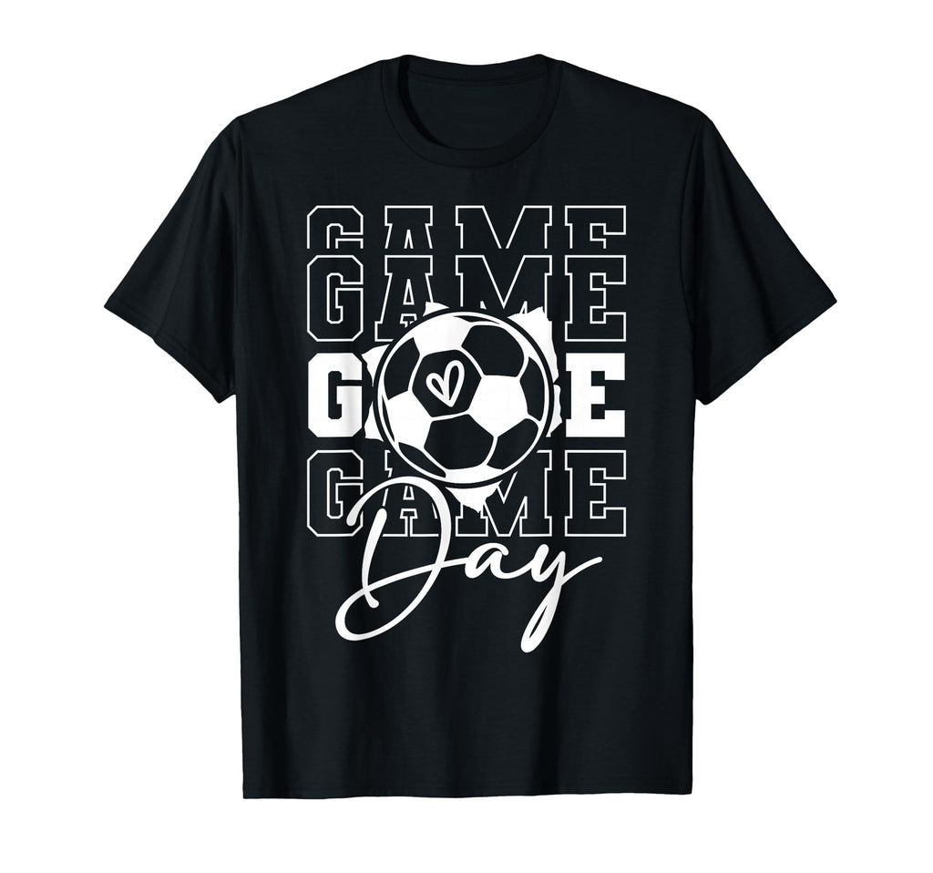 Game Day Soccer T-Shirt - Casual Everyday Wear for Adults - T-Shirt, Sweatshirt, Hoodie