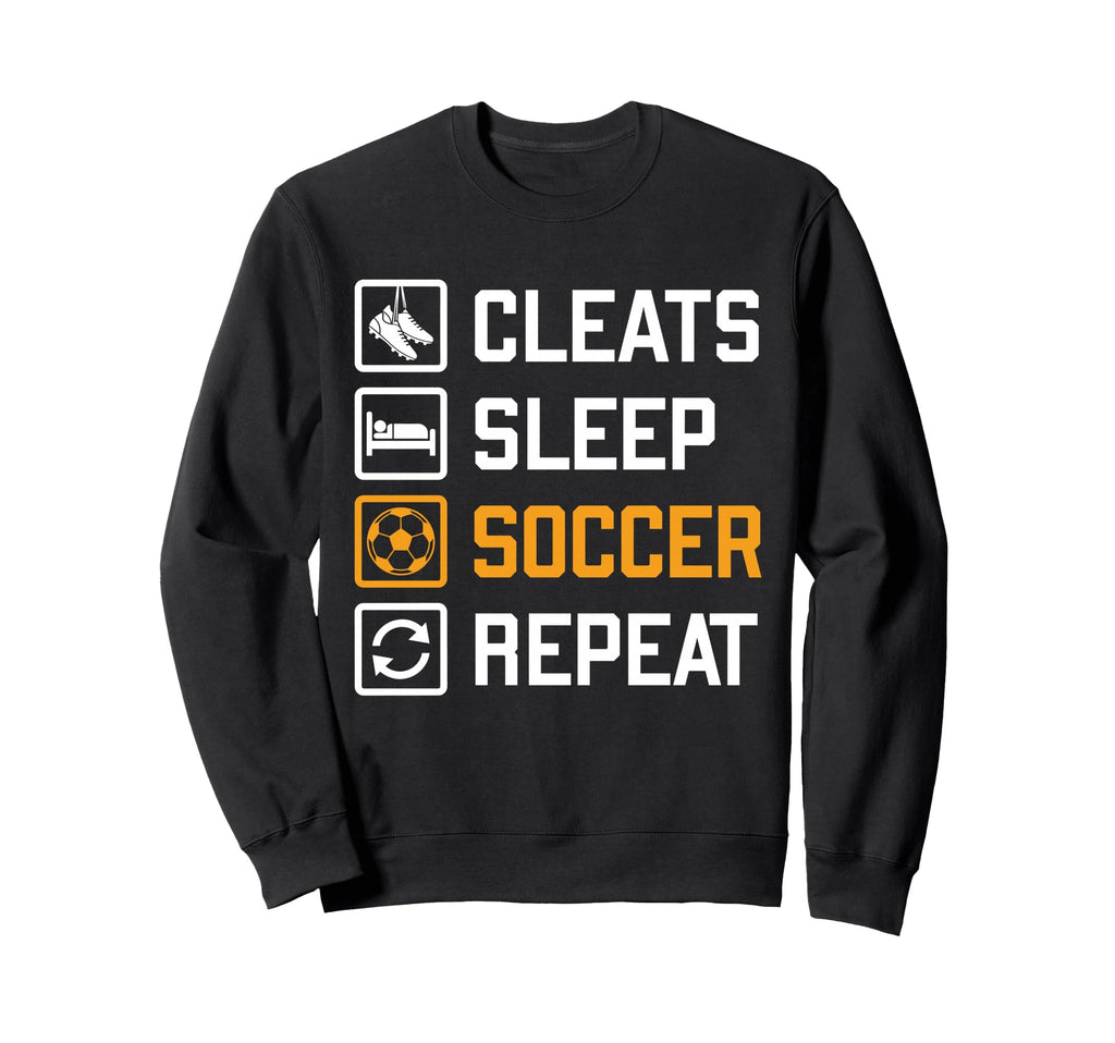 Cleats Sleep Soccer Repeat Funny Sweatshirt - Minimalist Print Men Women - T-Shirt, Sweatshirt, Hoodie