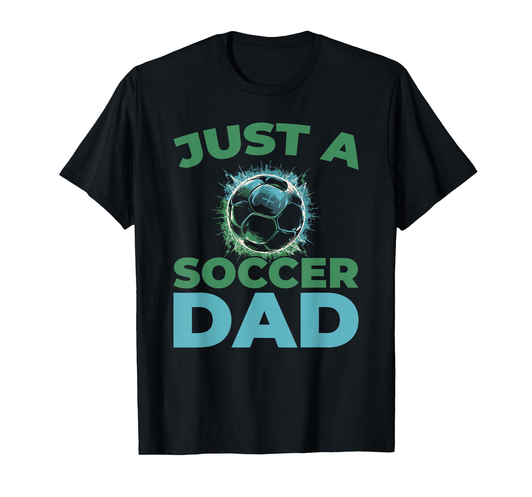 Soccer Team Sports Player Just T-Shirt - Minimalist Print for Adults - T-Shirt, Sweatshirt, Hoodie
