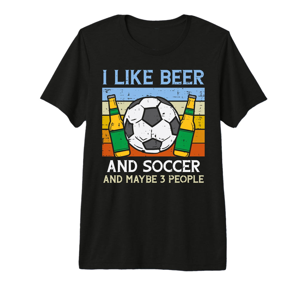 I Like Beer Soccer 3 People Funny T-Shirt - Unique Graphic Men Women - T-Shirt, Sweatshirt, Hoodie