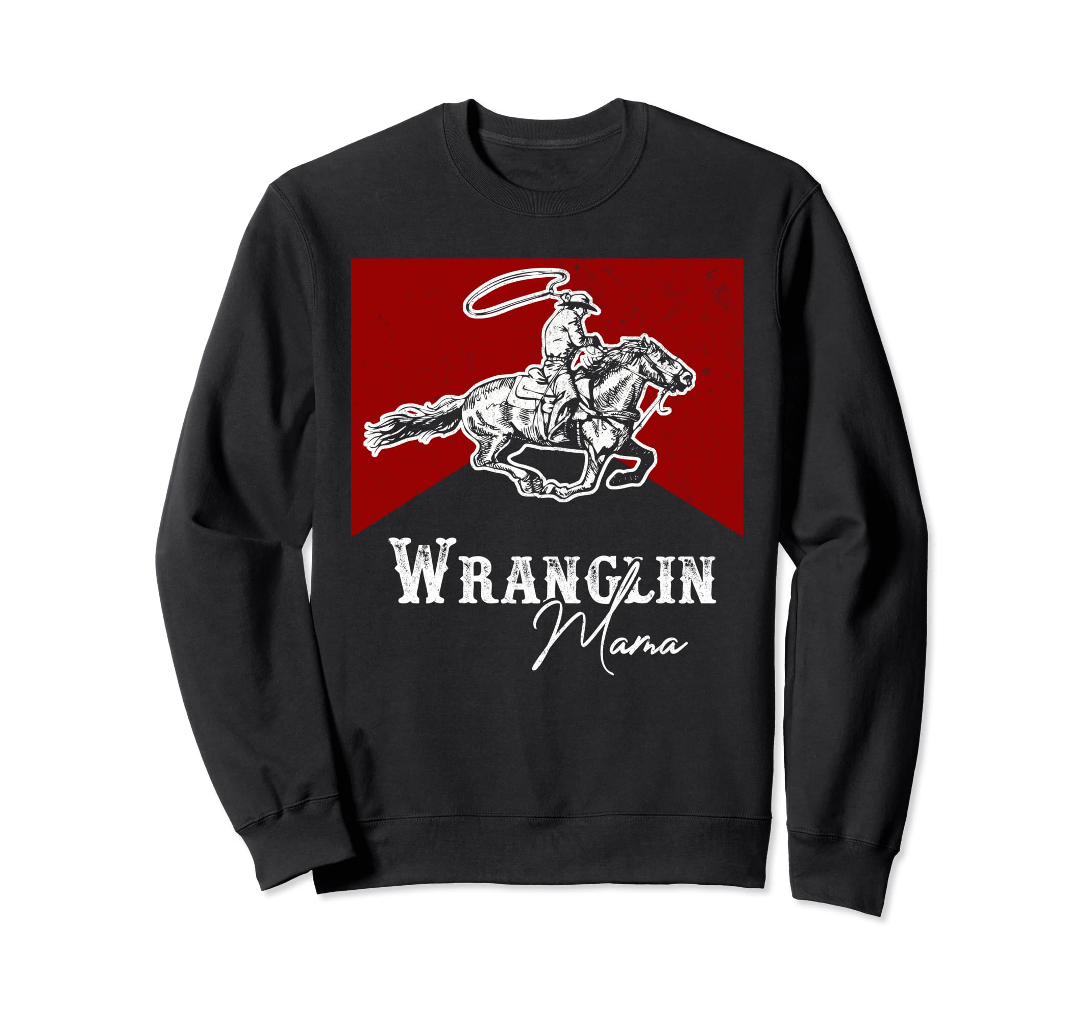 Western Life Rodeo Country Cowboy Sweatshirt - Novelty Apparel Unisex - T-Shirt, Sweatshirt, Hoodie