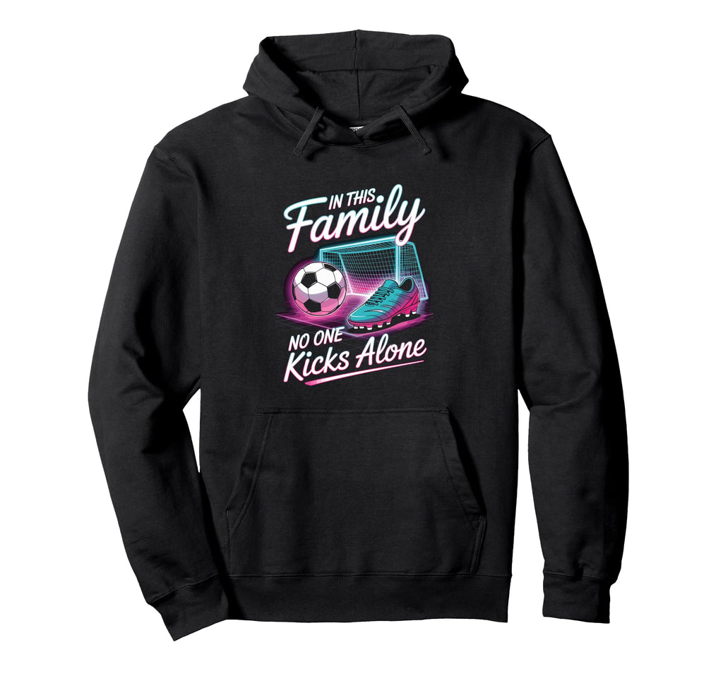 Soccer Football Family Matching Hoodie - Fun Novelty Design Men Women - T-Shirt, Sweatshirt, Hoodie