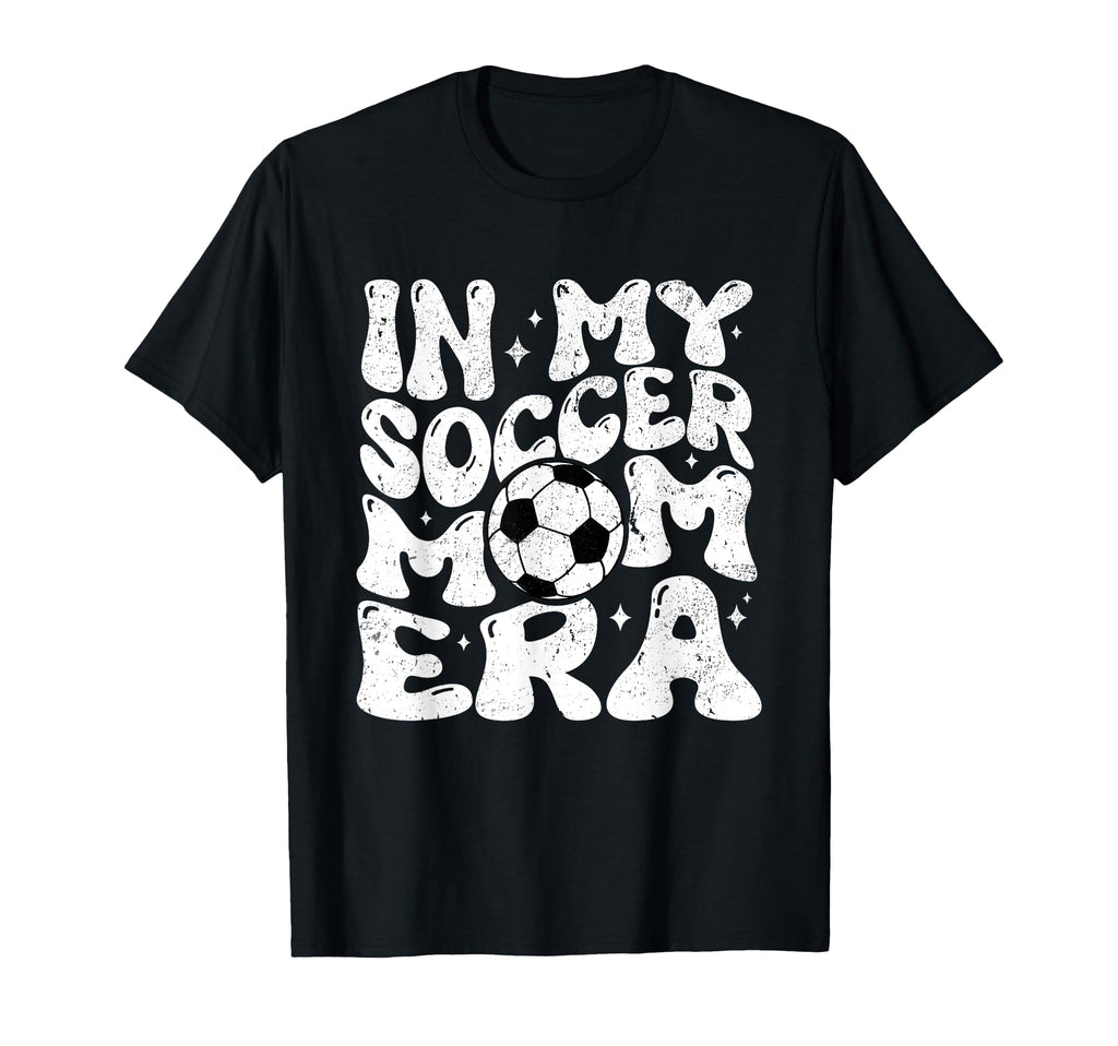 My Soccer Mom Era Mothers Womens Fan Groovy T-Shirt - Unique Graphic Unisex - T-Shirt, Sweatshirt, Hoodie