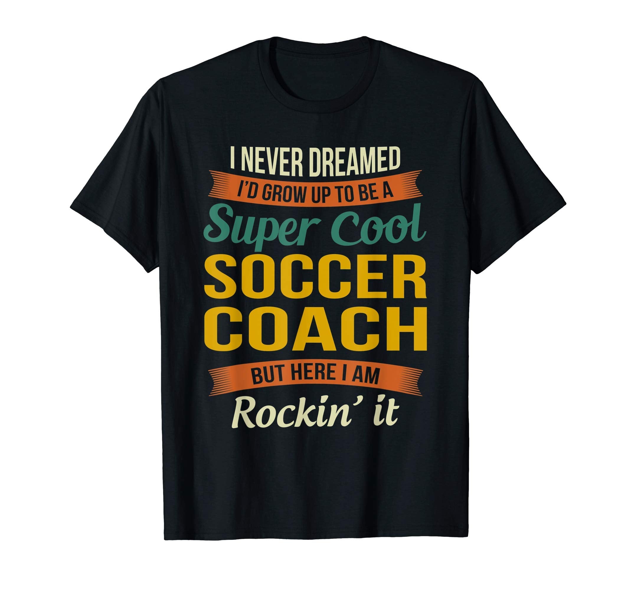 Soccer Coach Gifts Funny Appreciation T-Shirt - Custom Art Print Men Women - T-Shirt, Sweatshirt, Hoodie