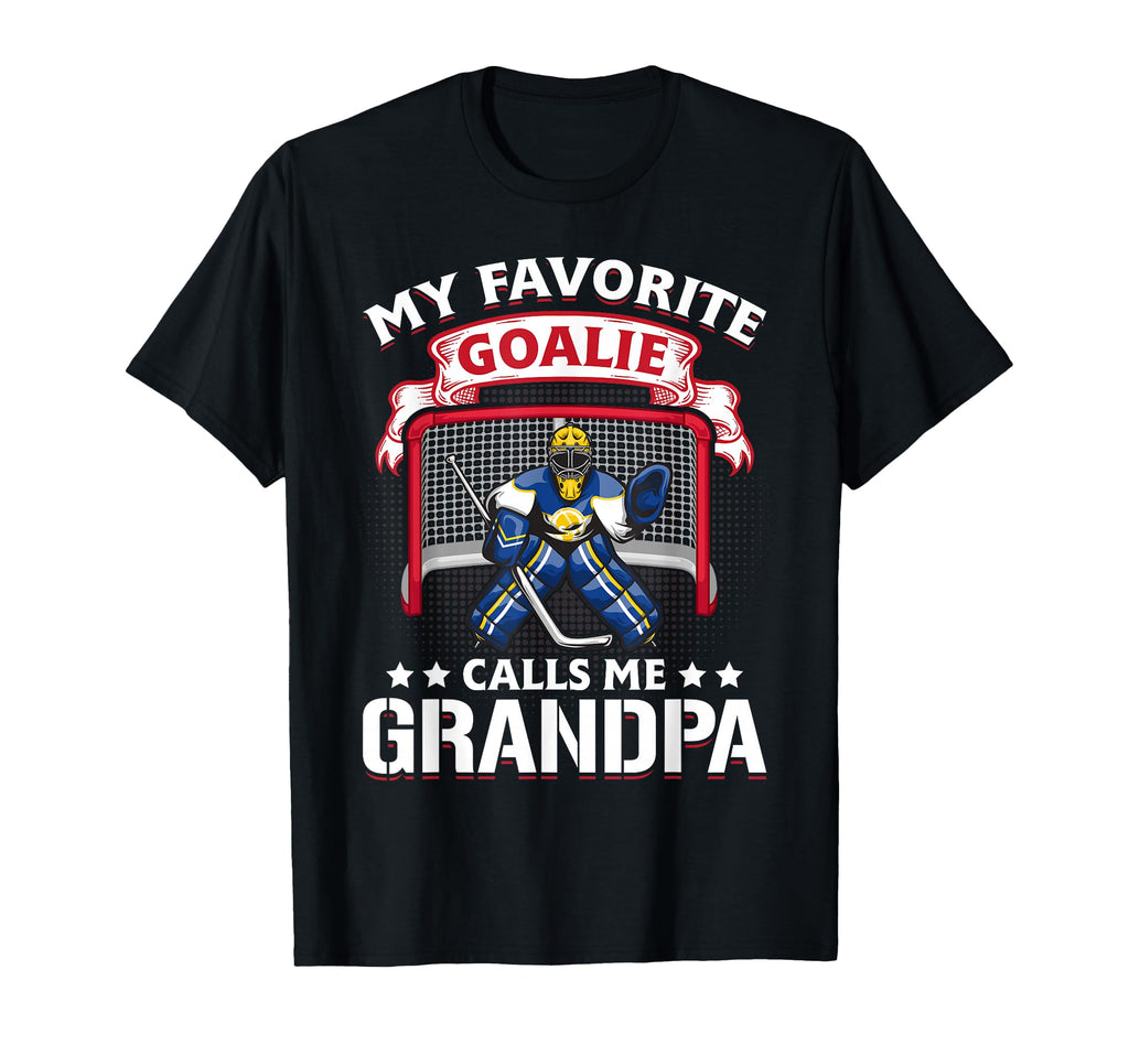 My Favorite Goalie Calls Me Grandpa T-Shirt - Trendy Graphic for Adults - T-Shirt, Sweatshirt, Hoodie